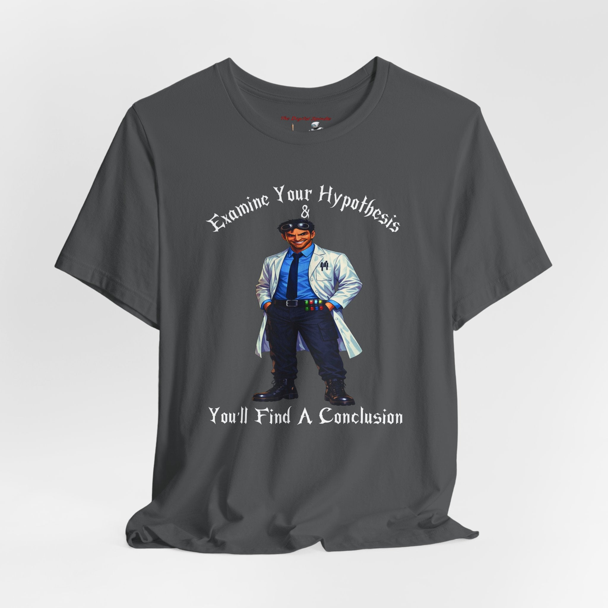 Examine Your Hypothesis T-Shirt