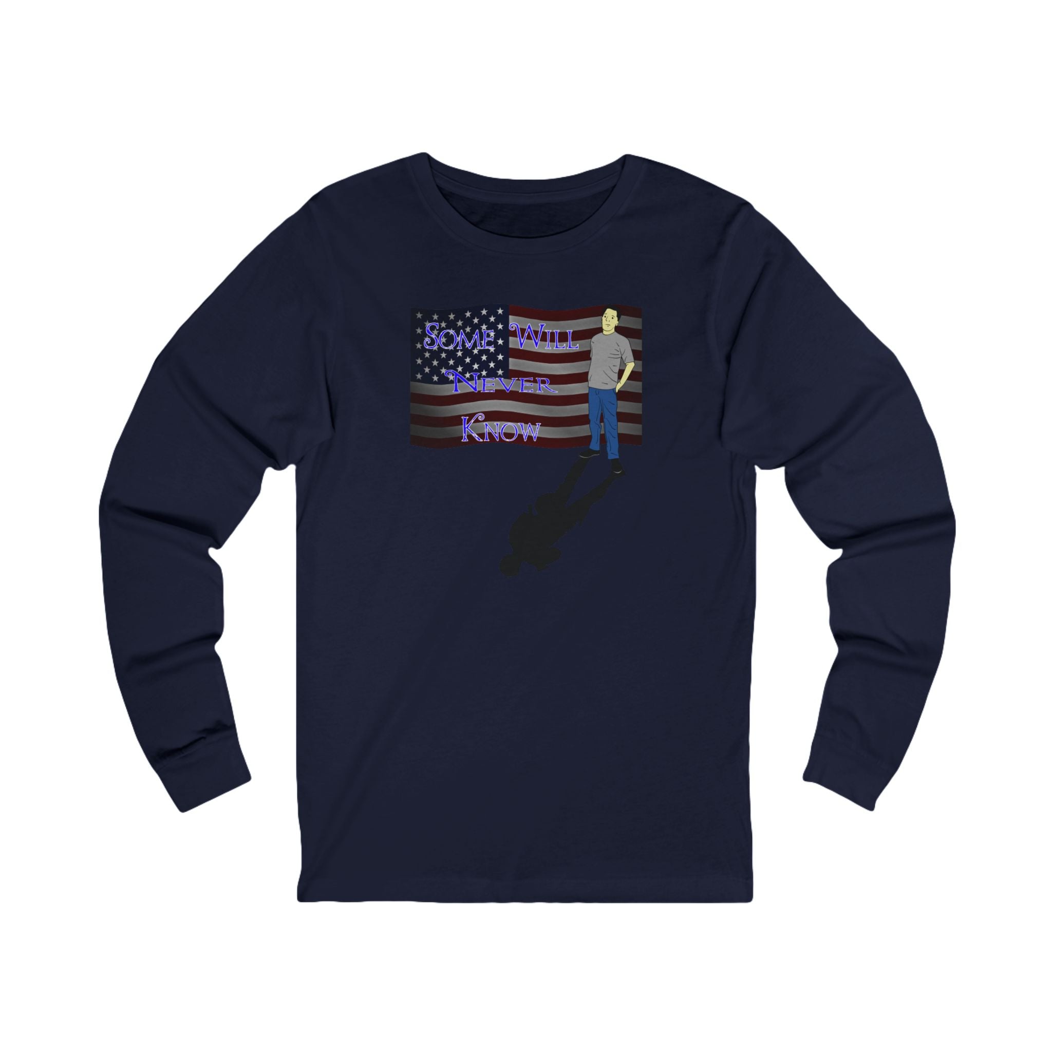 Some Will Never Know Long Sleeve Tee