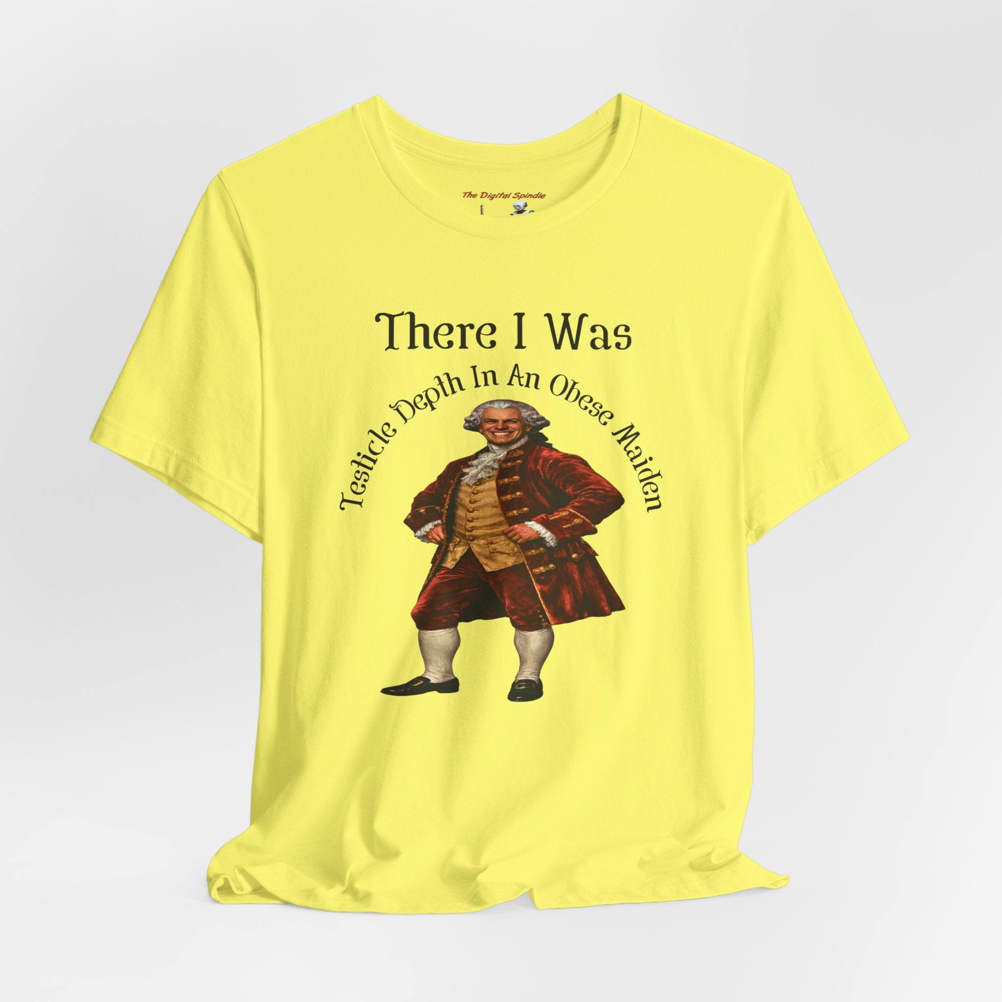 There I Was T‑Shirt — Vintage Colonial Gentleman Graphic Tee