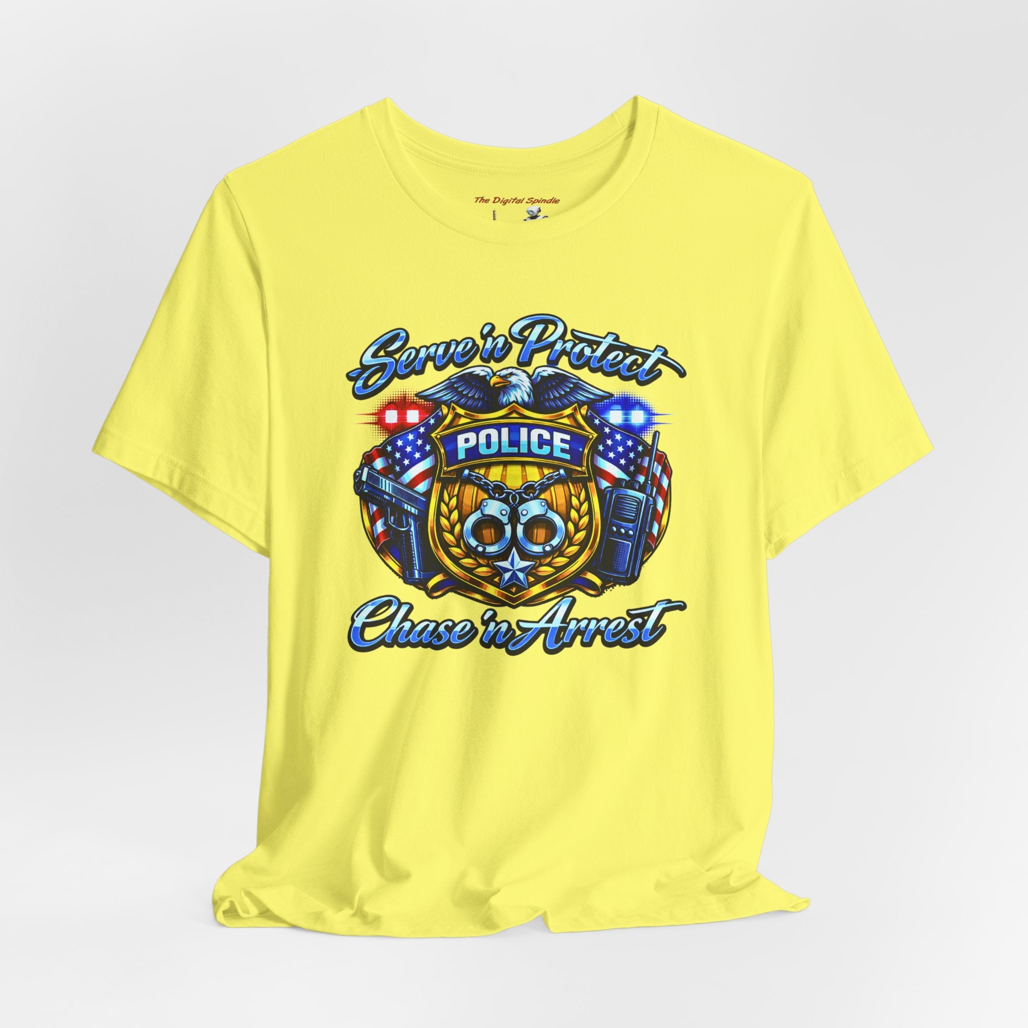 "Serve 'n Protect, Chase 'n Arrest" Patriotic Law Enforcement T-Shirt