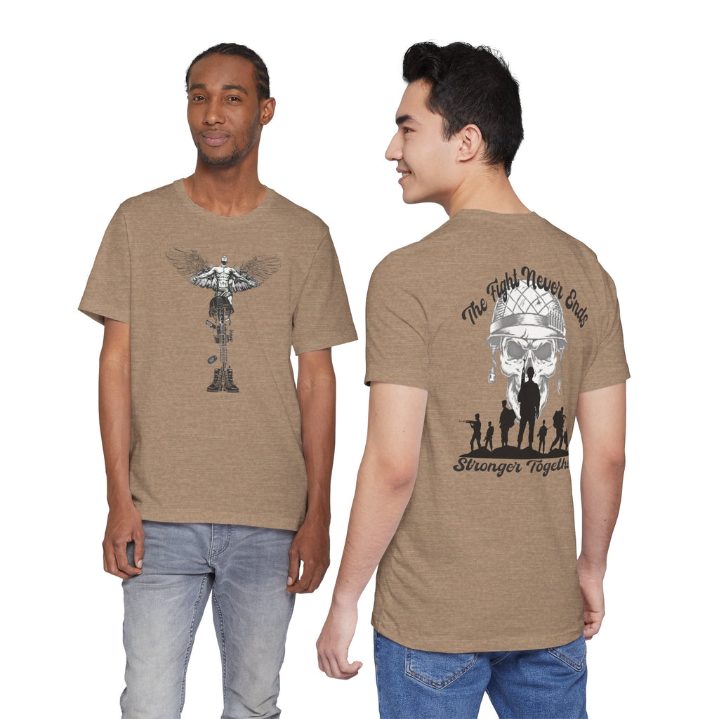Military Tribute T-Shirt — "The Fight Never Ends" Veteran Stronger Together Tee