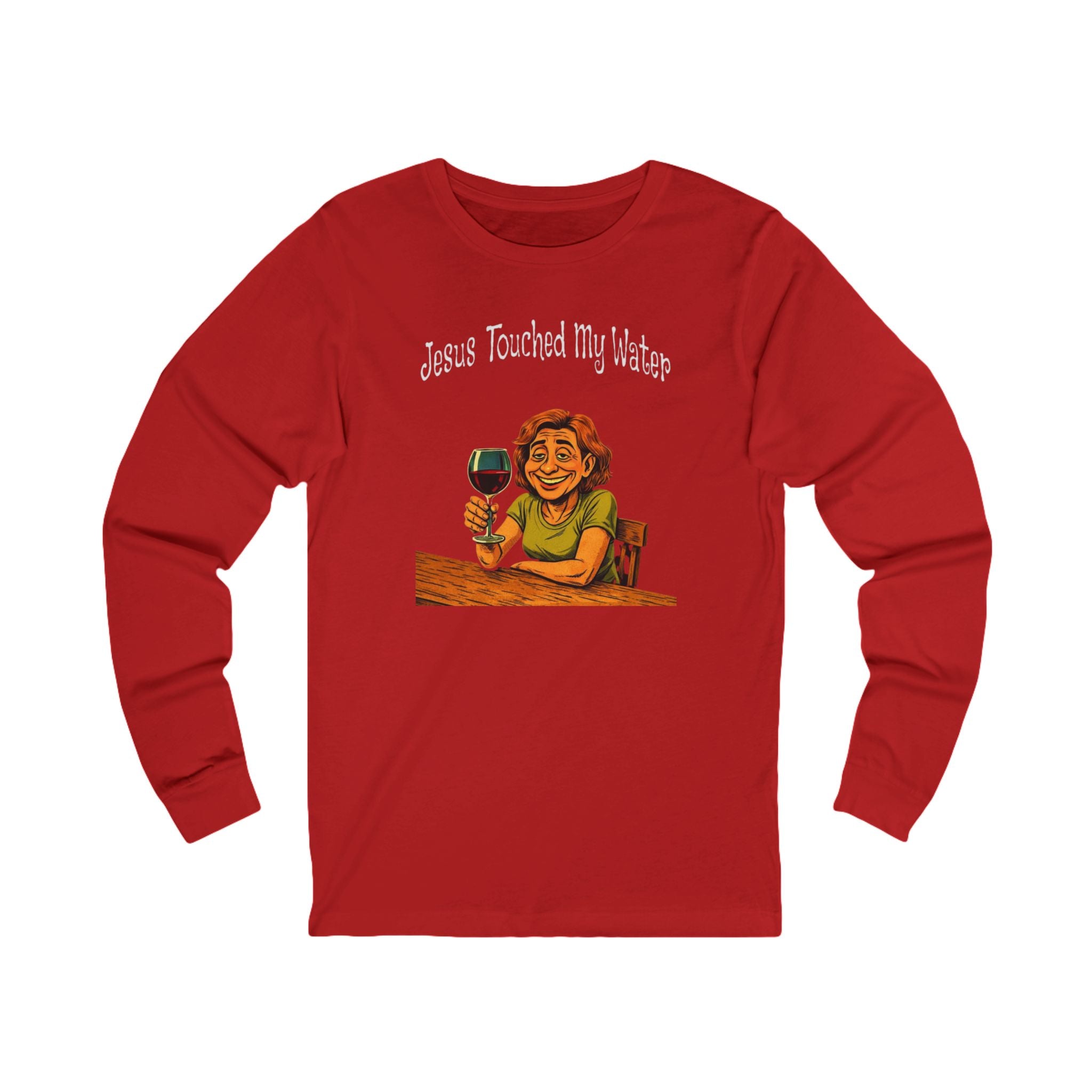 "Jesus Touched My Water" Funny Wine Lover Christian Shirt