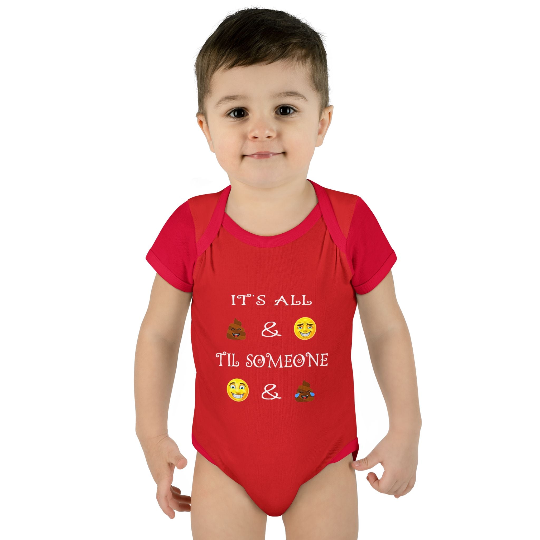 Infant Bodysuit: "It's All  &  'Til Someone  & " Funny Baby Onesie