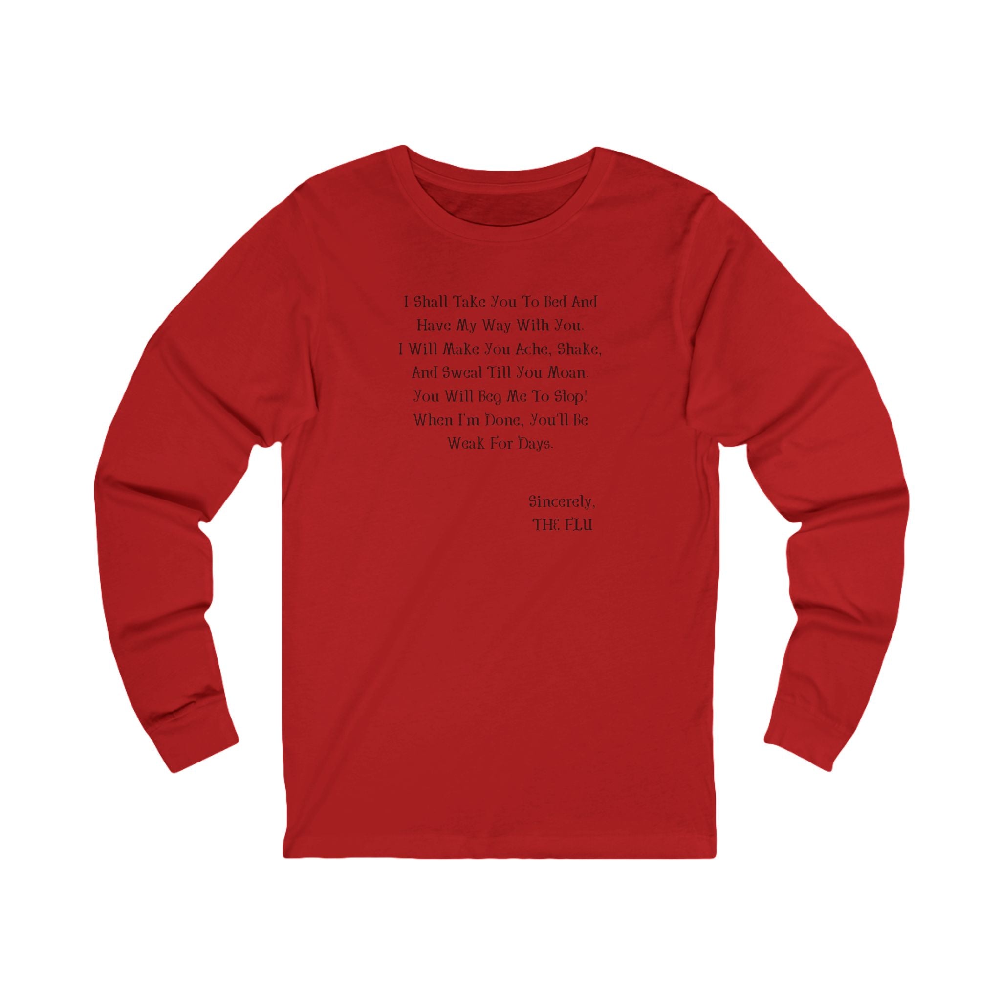 ‘Sincerely, The Flu’ Long Sleeve Tee