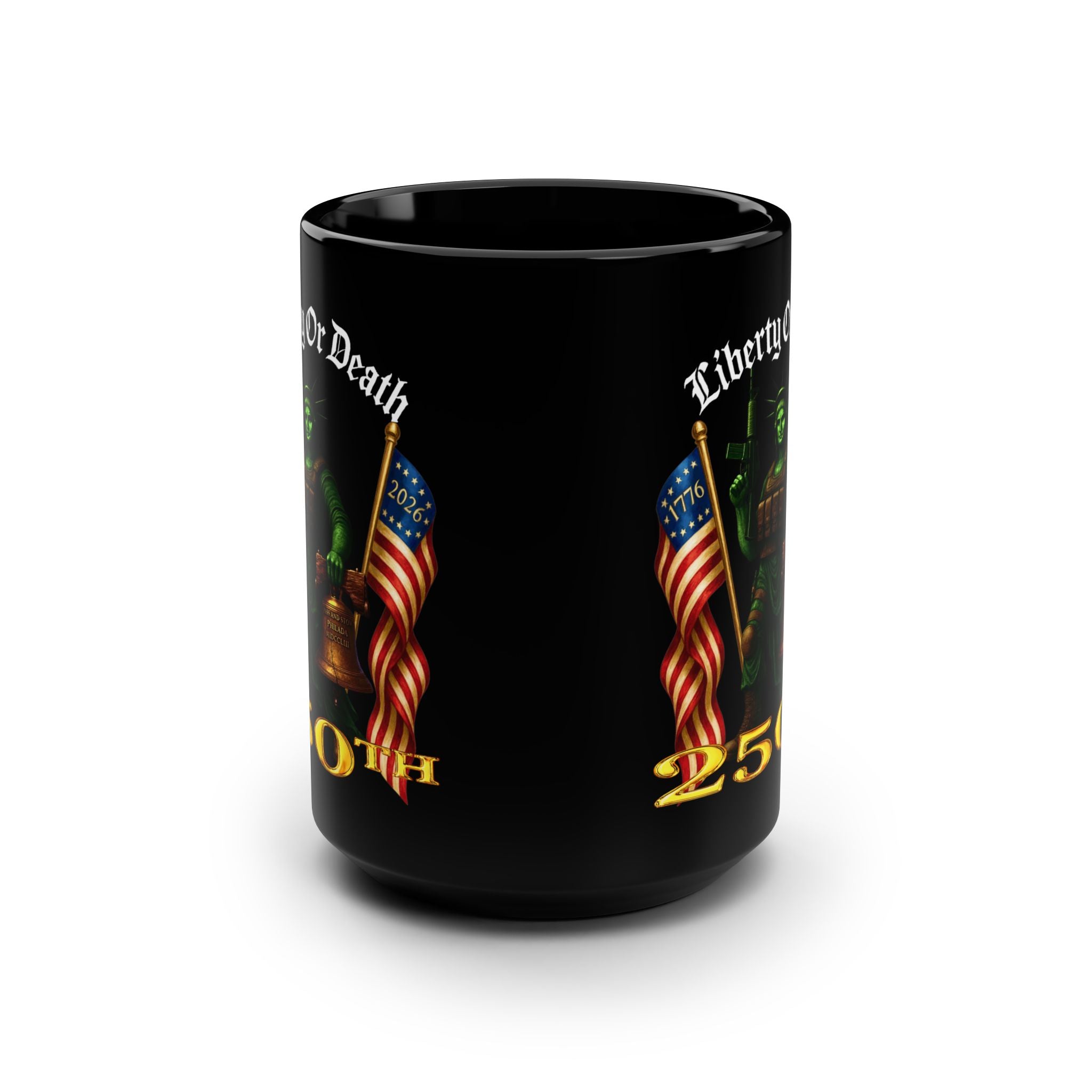 Liberty or Death 250th Anniversary Black Mug — Patriotic Statue & Flags 15oz