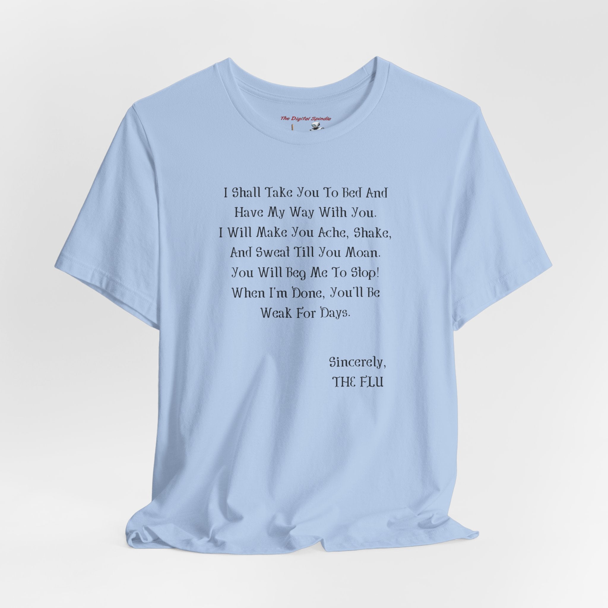 “Sincerely, THE FLU” Graphic T-Shirt
