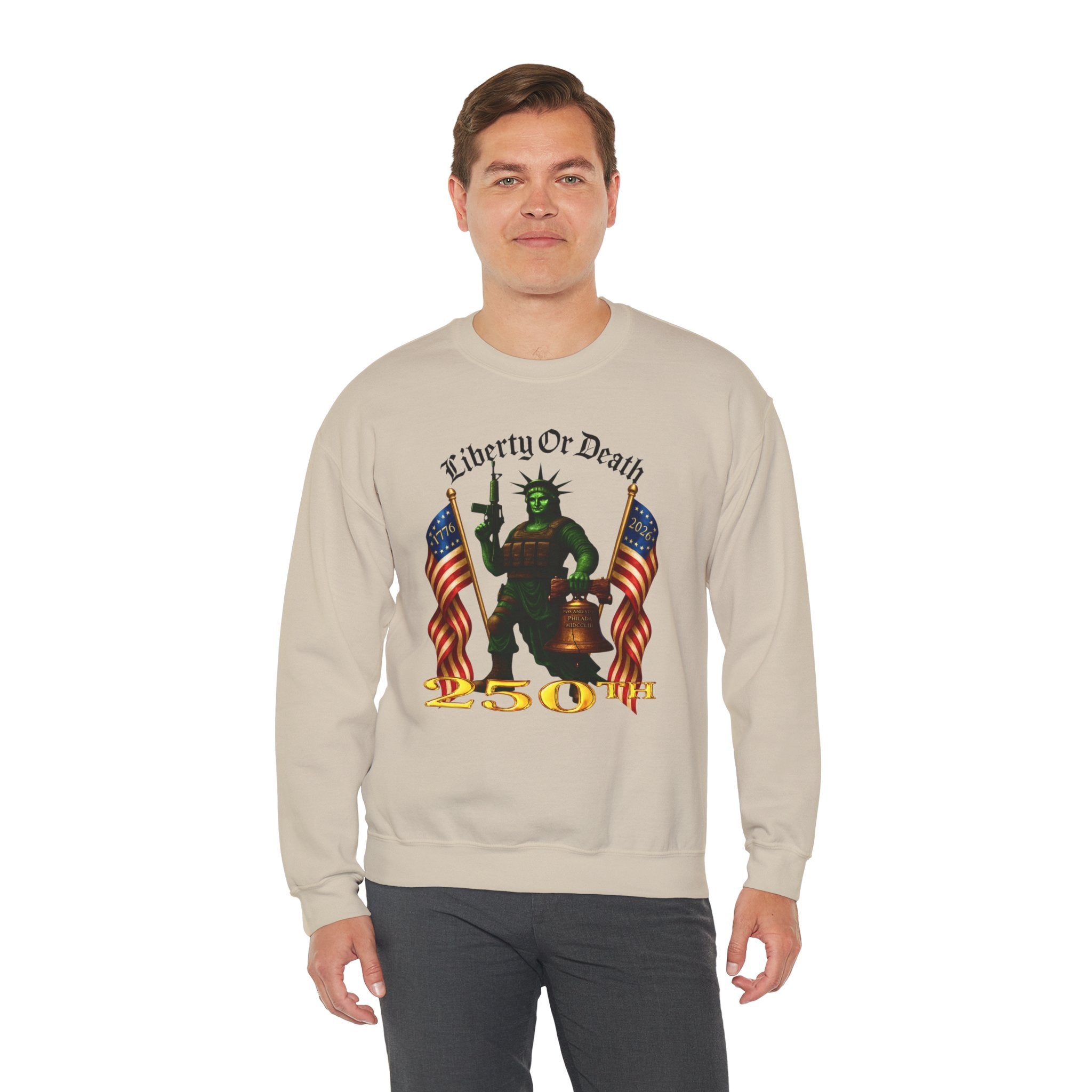 Liberty or Death 250th Crewneck Sweatshirt — Patriotic Statue of Liberty Design