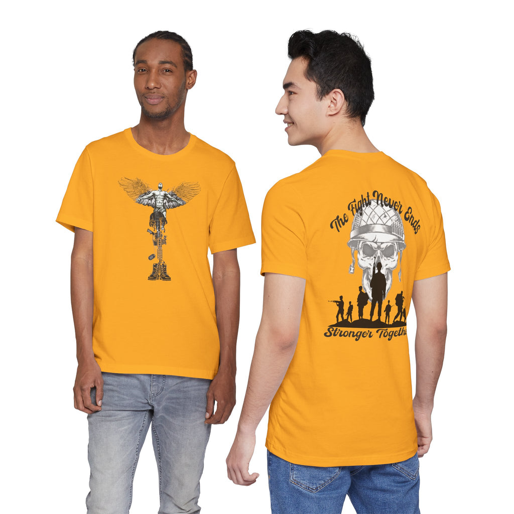 Military Tribute T-Shirt — "The Fight Never Ends" Veteran Stronger Together Tee