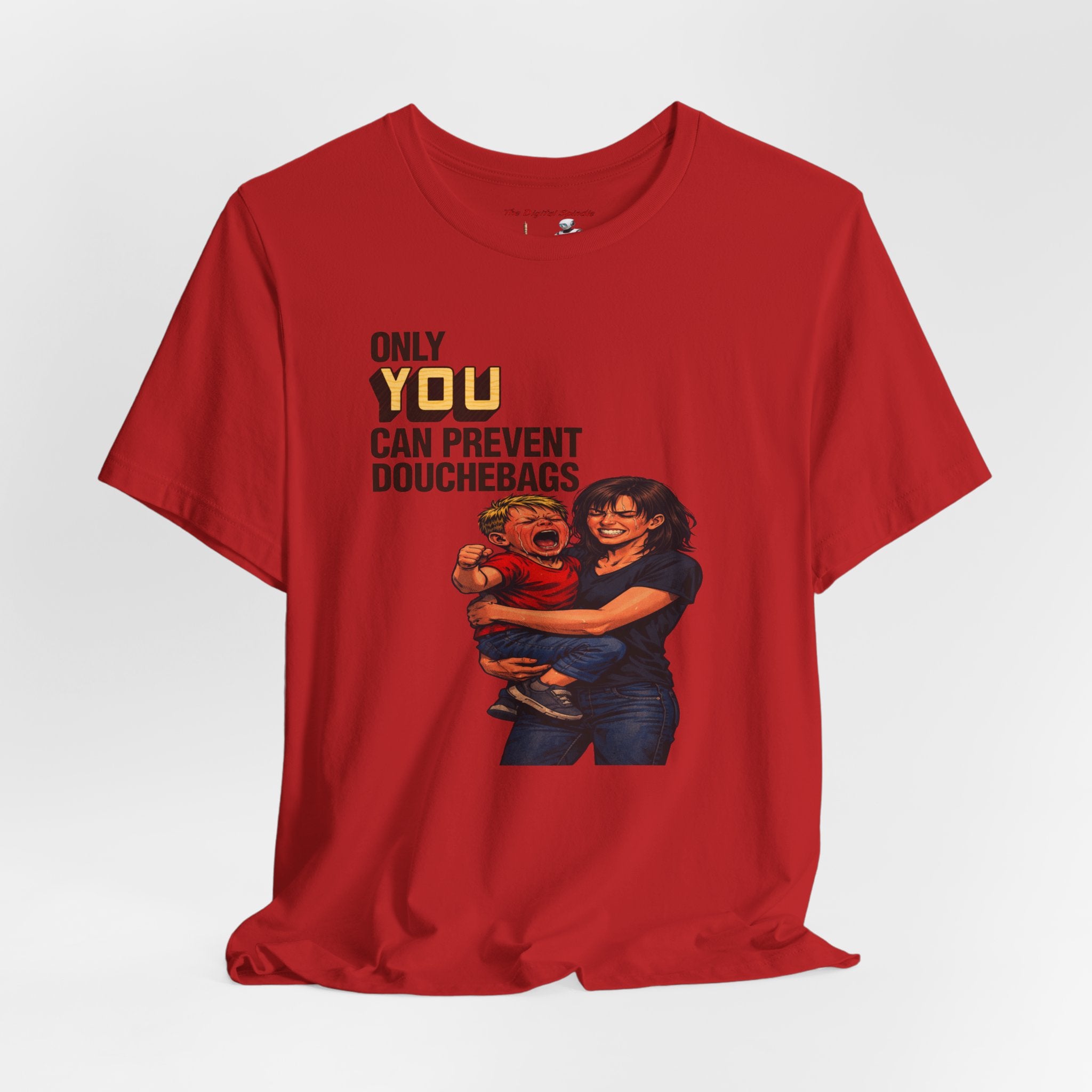 "Only You Can Prevent Douchebags" Mom & Kid Graphic T-Shirt