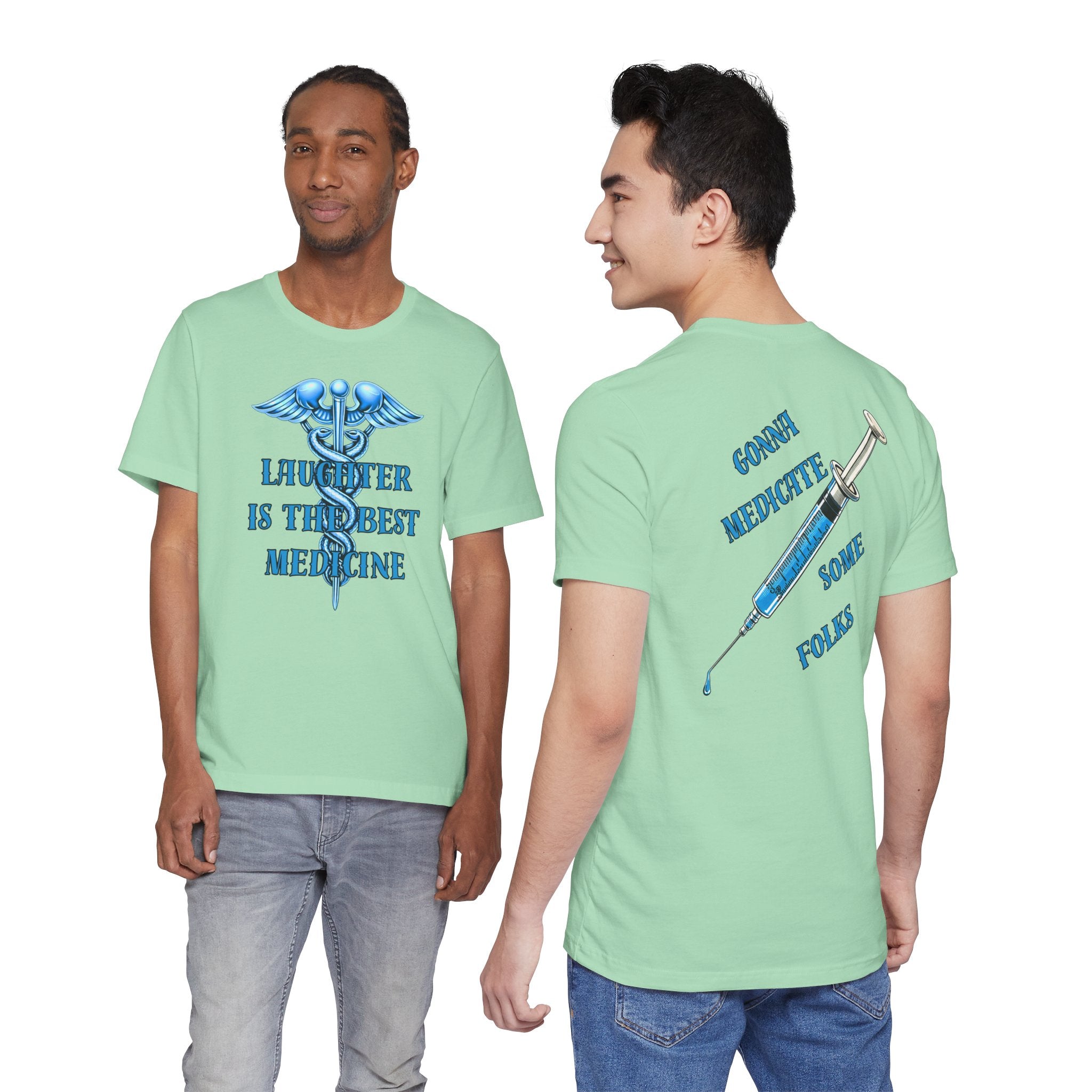 Laughter Is The Best Medicine Tee — Funny Nurse & Medic Caduceus T-Shirt