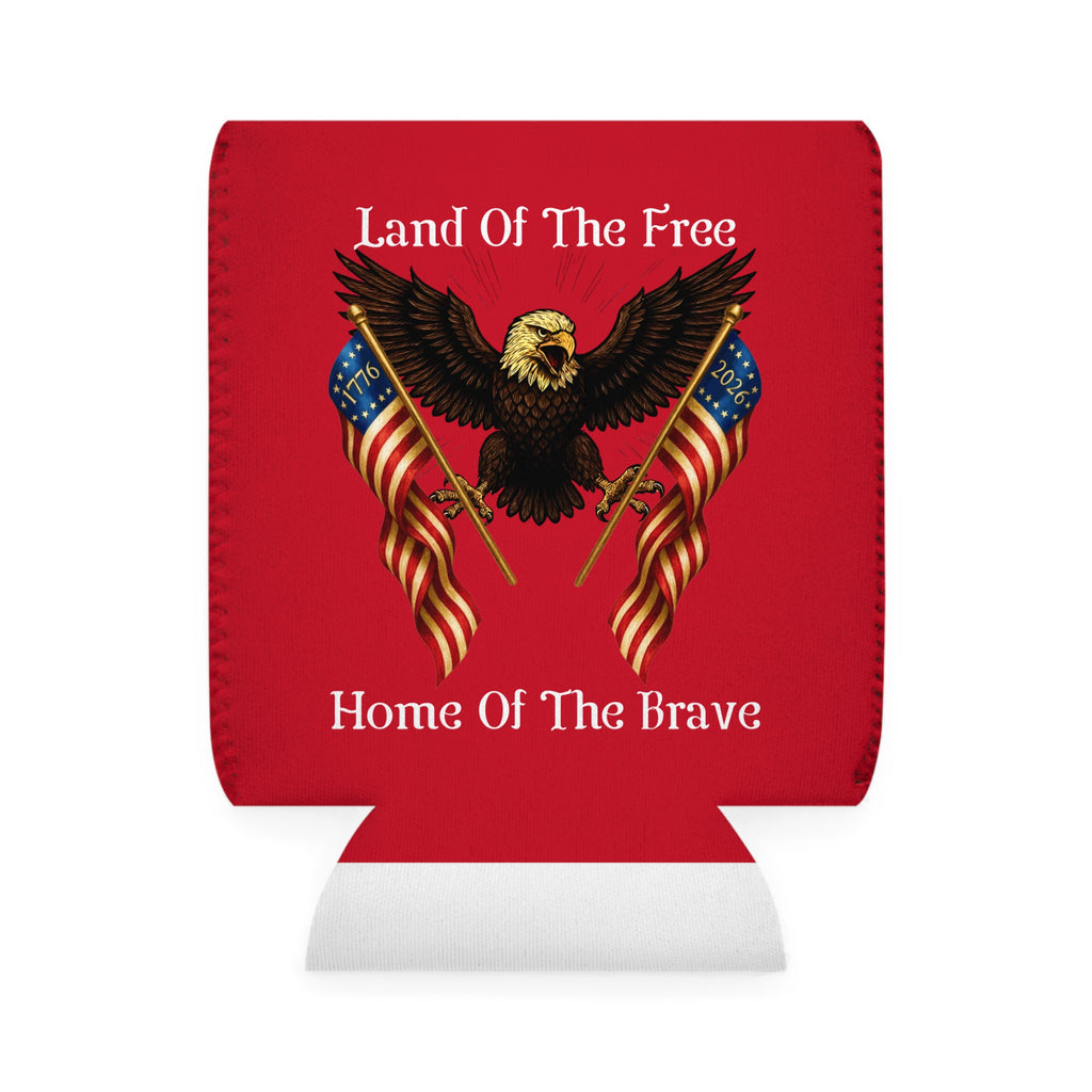 "Land of the Free, Home of the Brave" Can Cooler Sleeve