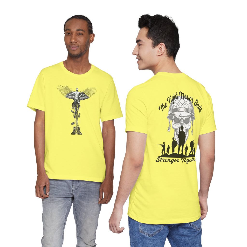 Military Tribute T-Shirt — "The Fight Never Ends" Veteran Stronger Together Tee