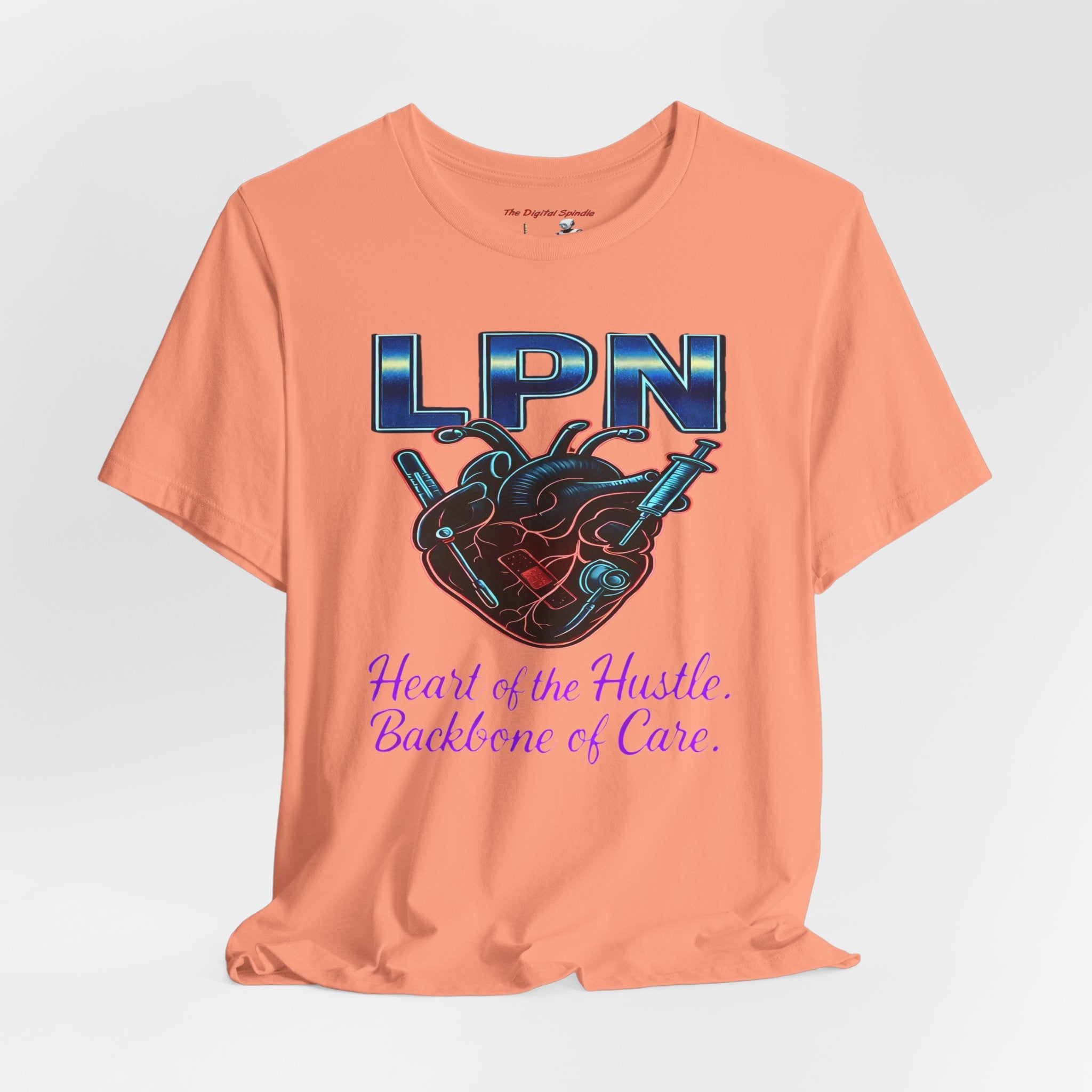 "Heart of the Hustle, Backbone of Care" Nursing Short Sleeve Shirt