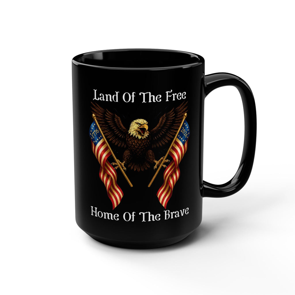 "Land of the Free, Home of the Brave" 15oz Black Mug