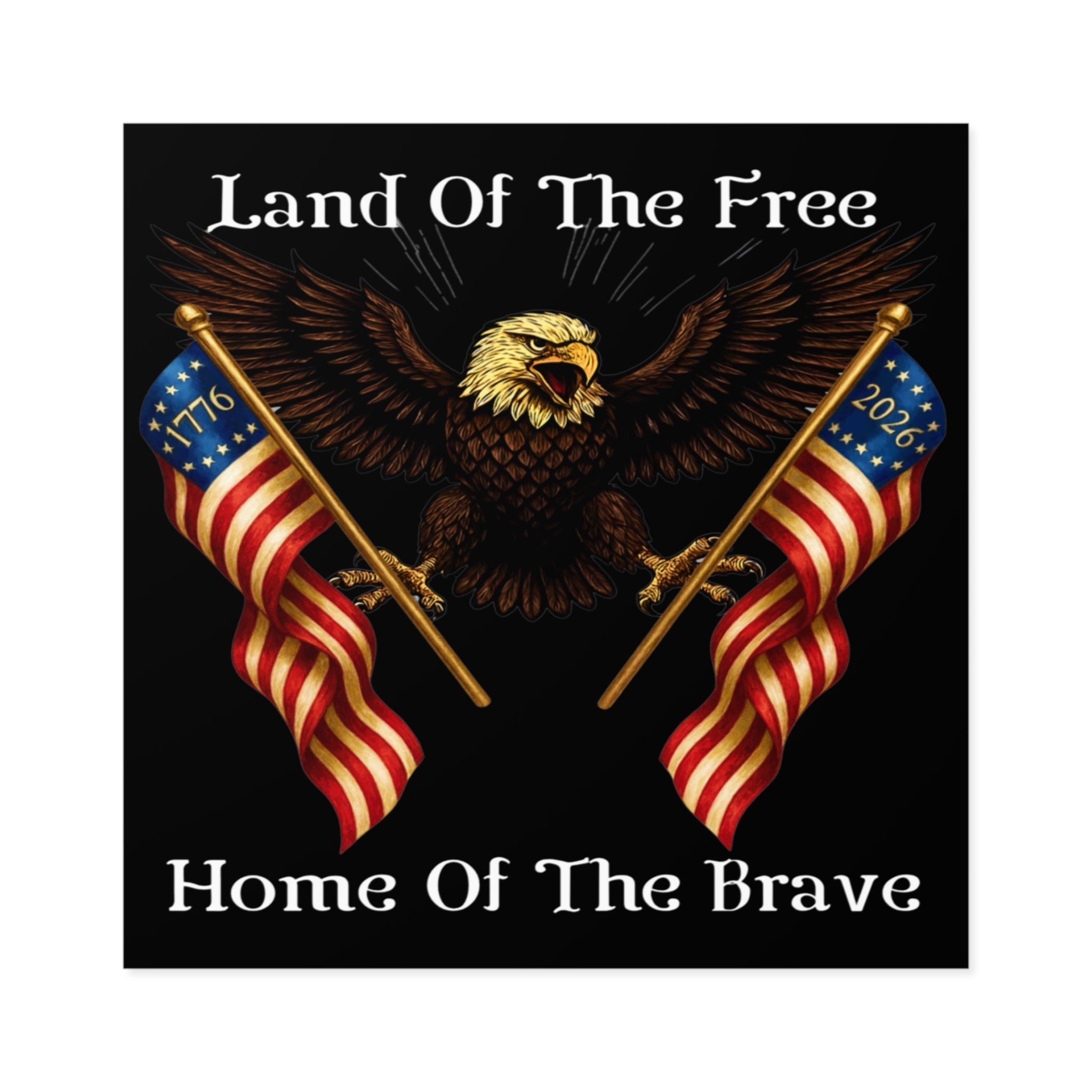 6" × 6" "Land of the Free, Home of the Brave" Square Sticker (Indoor/Outdoor)
