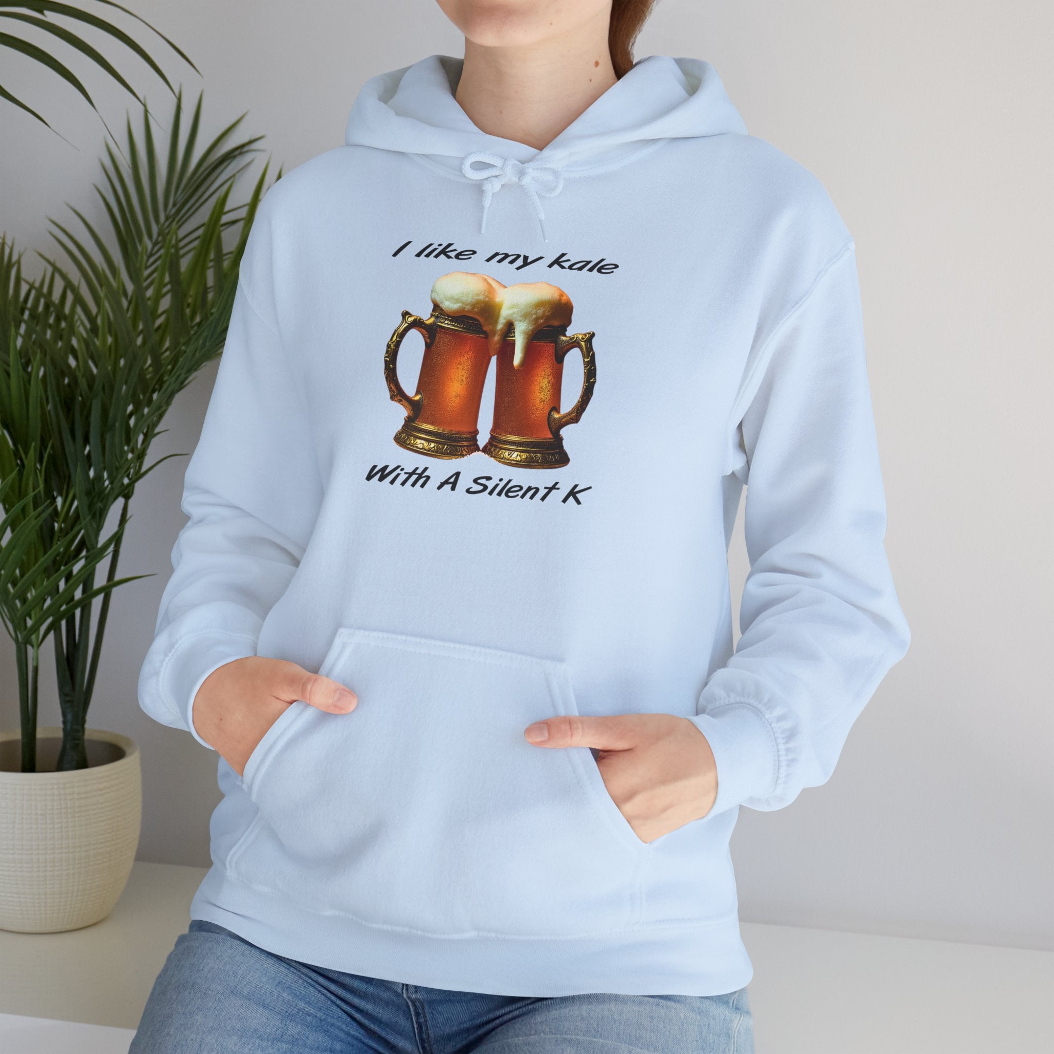 Beer Lovers Hoodie - "I Like My Kale With A Silent K" Graphic Pullover