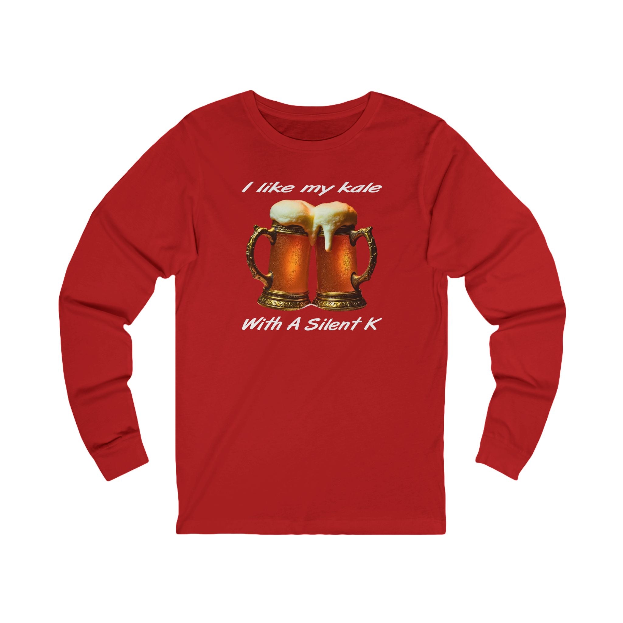 "I like my kale with a silent K" Long Sleeve Tee