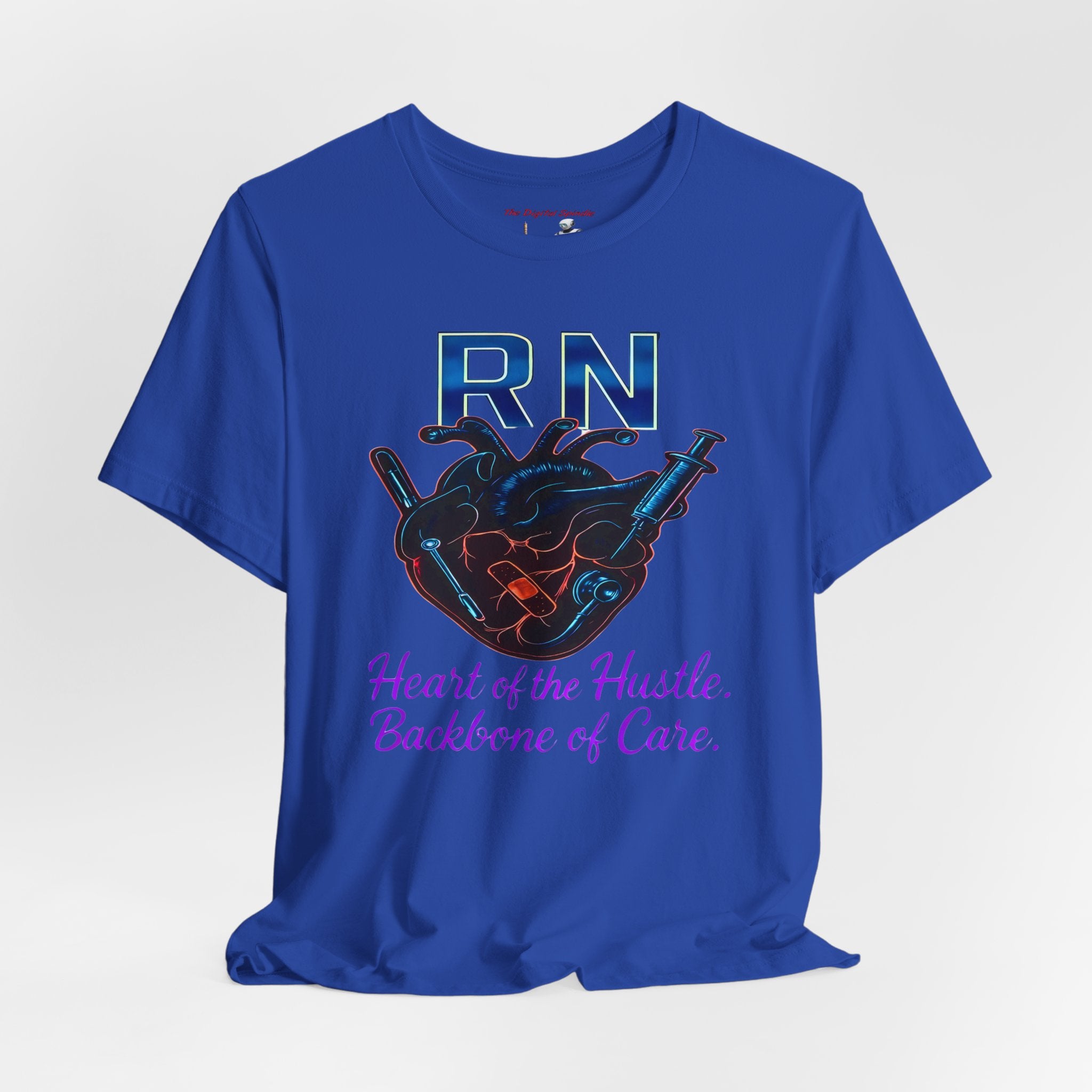 RN Heart of the Hustle, Backbone of Care Nurse T-Shirt