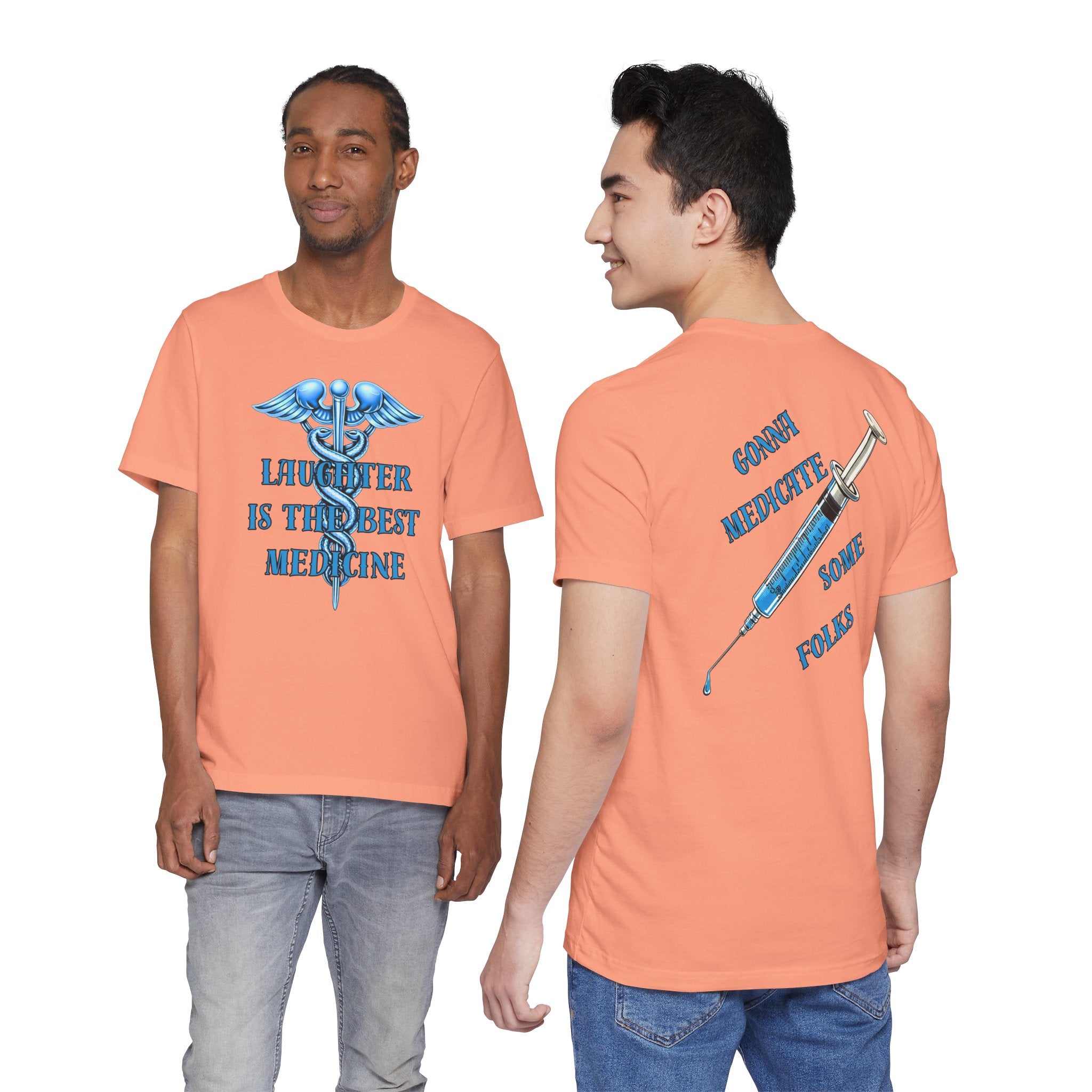 Laughter Is The Best Medicine Tee — Funny Nurse & Medic Caduceus T-Shirt