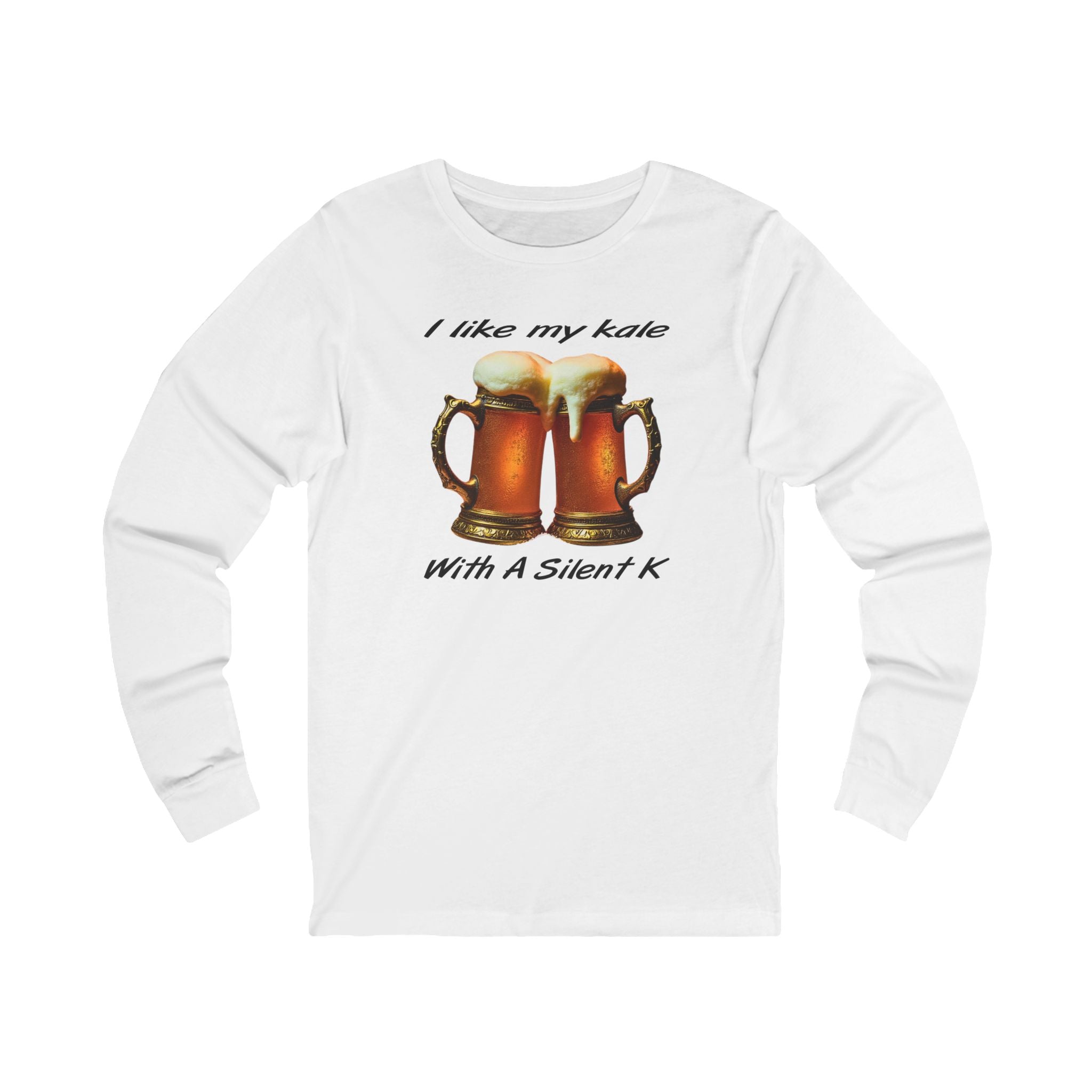 "I Like My Kale With A Silent K" Long Sleeve Tee