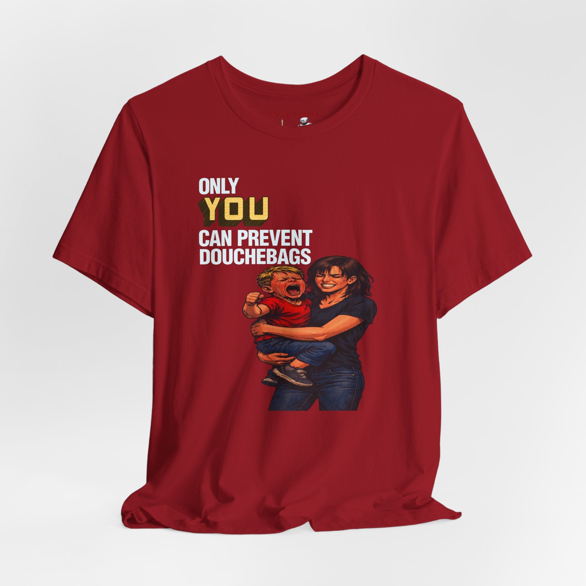 "Only You Can Prevent Douchebags" Short Sleeve Tee
