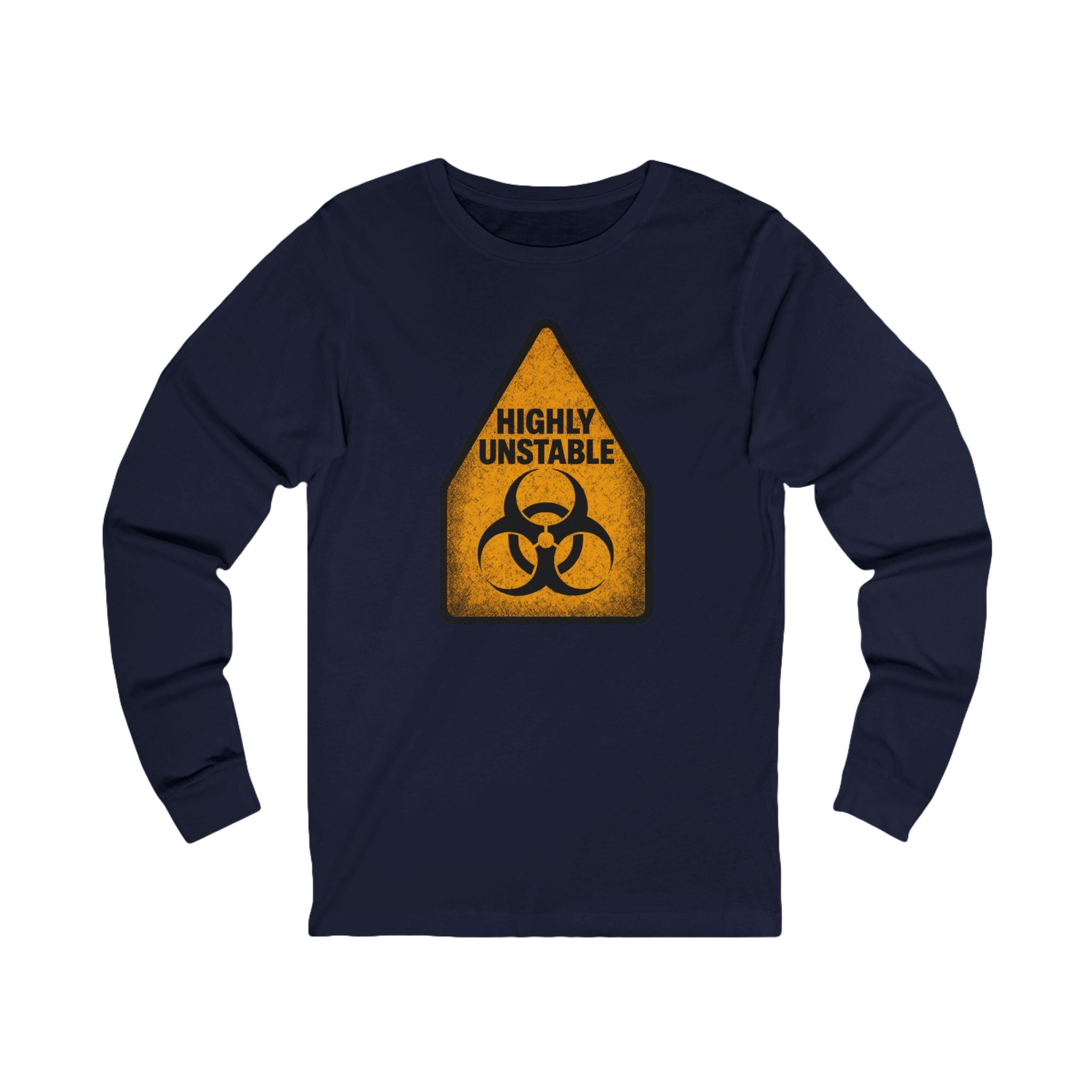 "Highly Unstable" Biohazard Warning Graphic Long Sleeve Tee