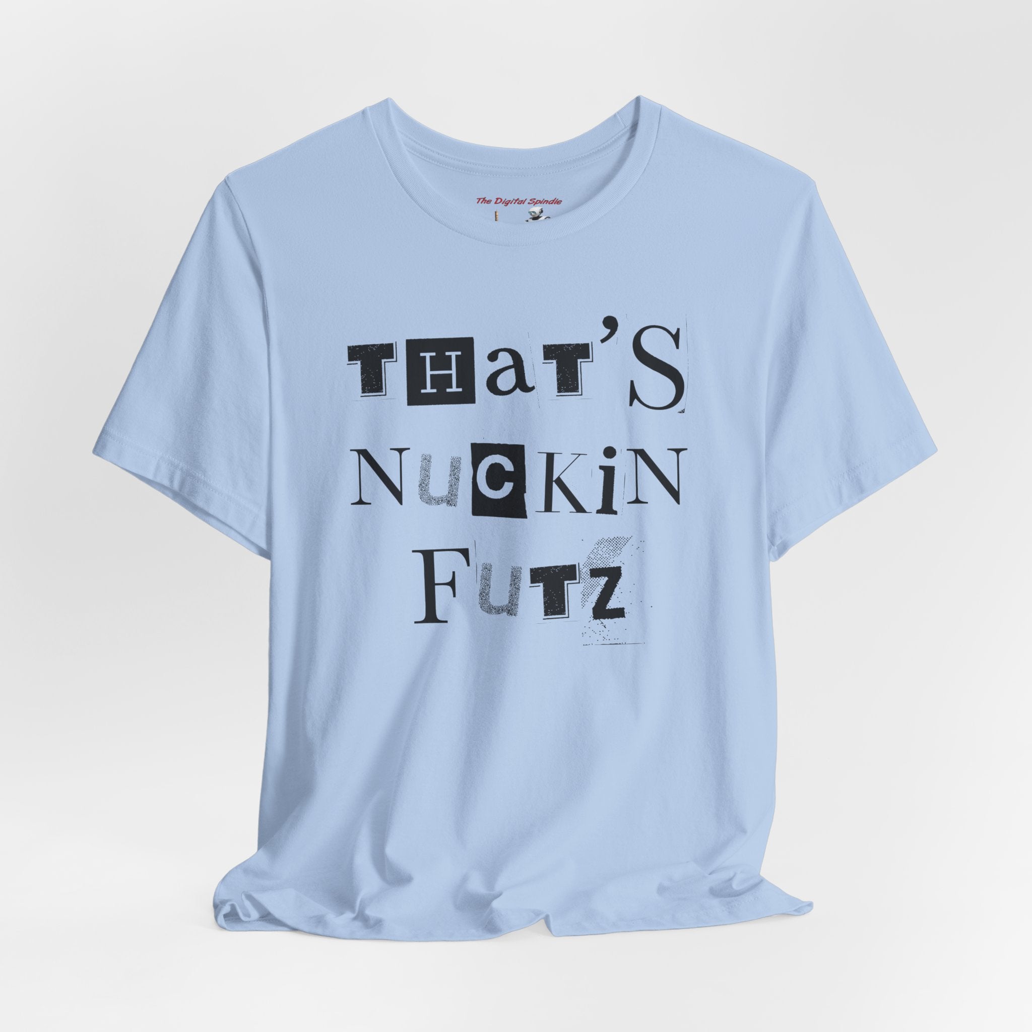 "That's Nuckin Futz" Ransom-Note Graphic Tee