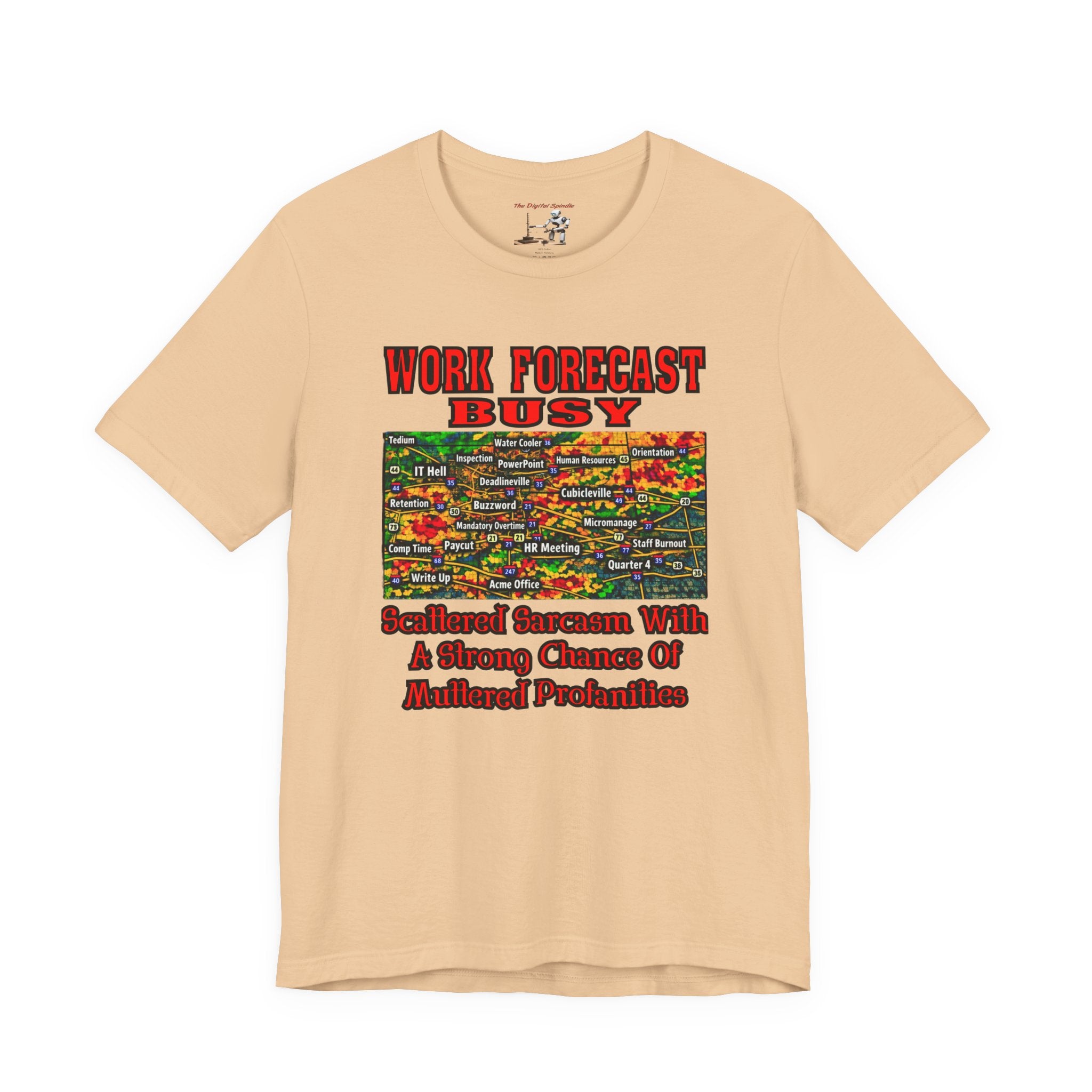 Work Forecast Busy T-Shirt