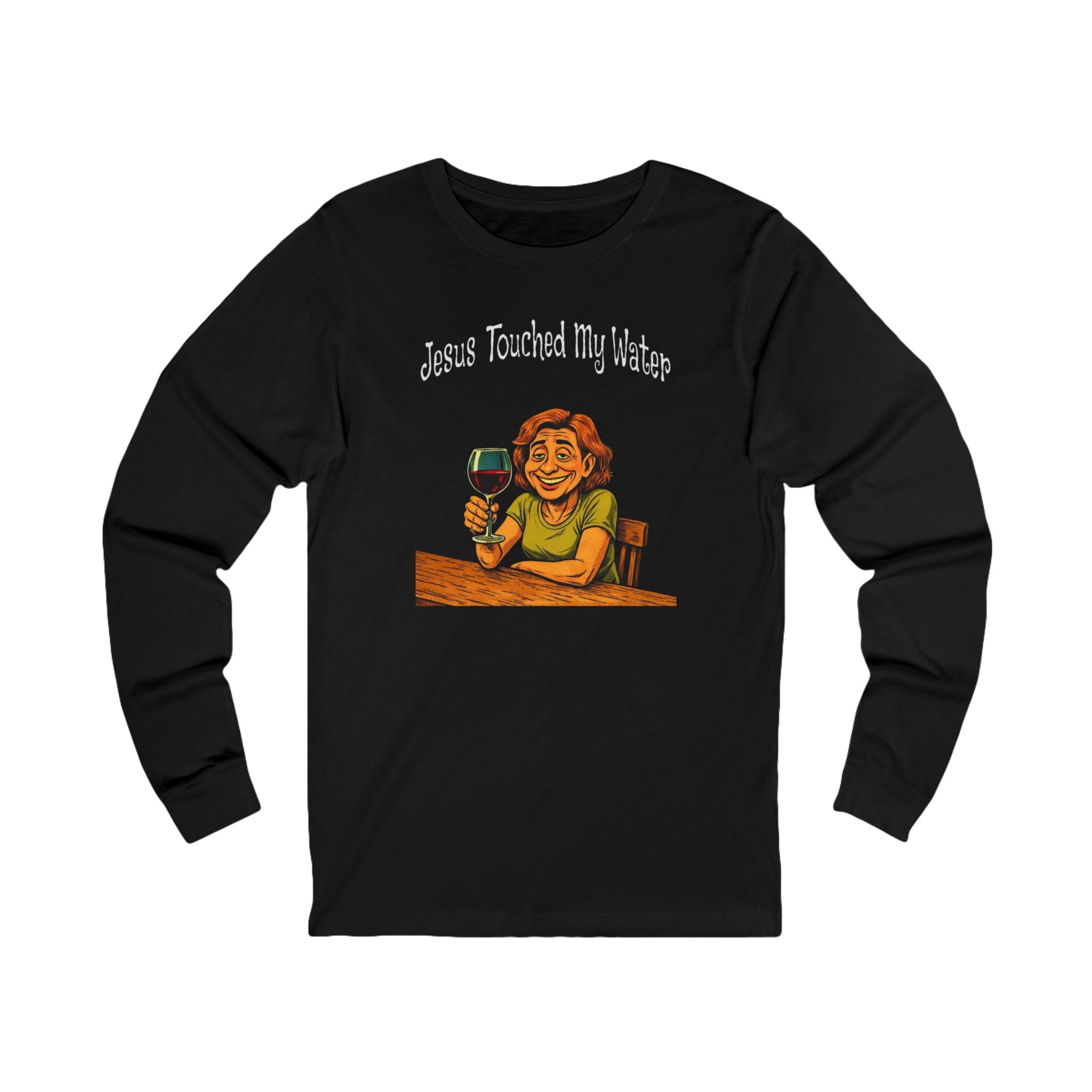 "Jesus Touched My Water" Funny Wine Lover Christian Shirt