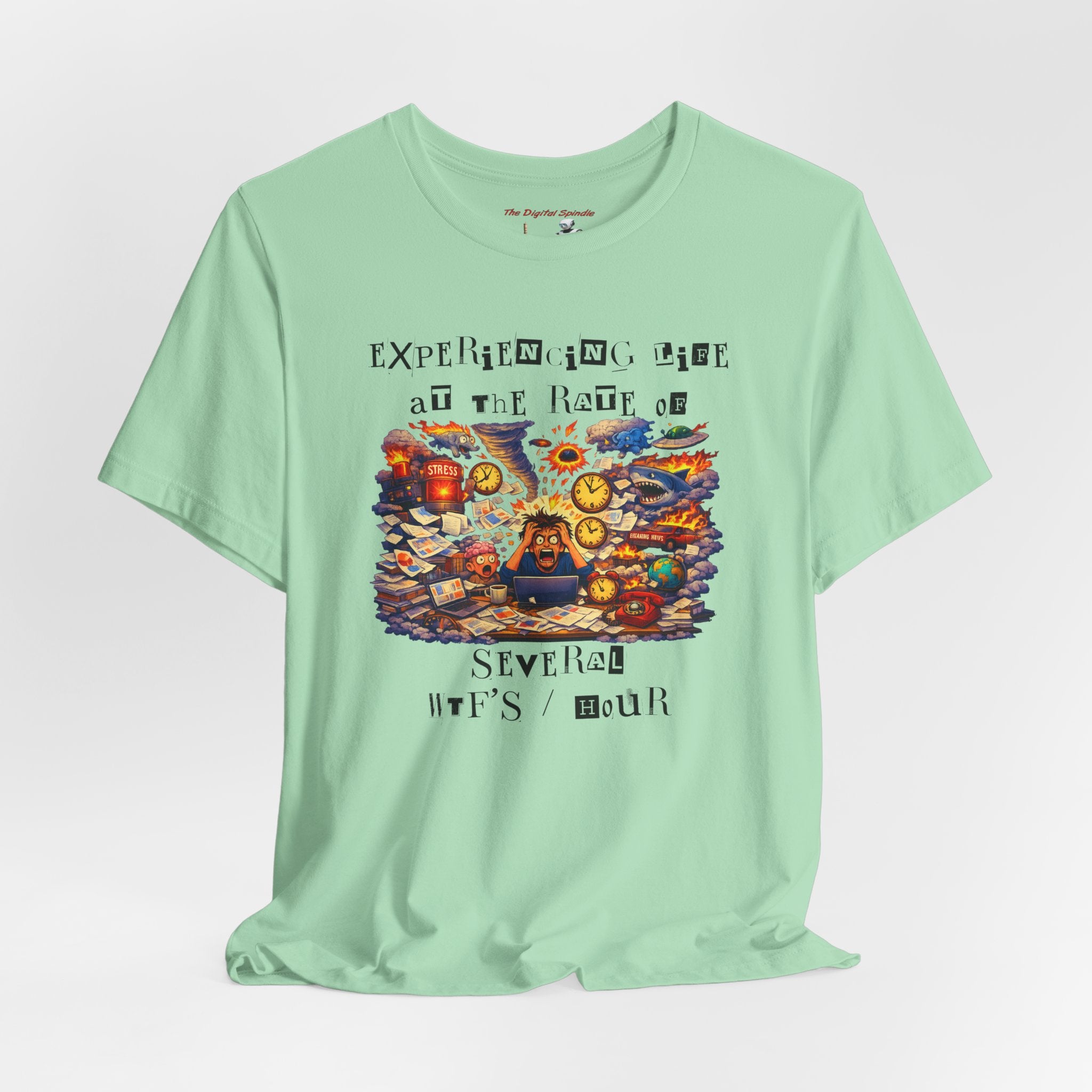 "Experiencing Life At The Rate Of Several Wtf's / Hour" Graphic Tee