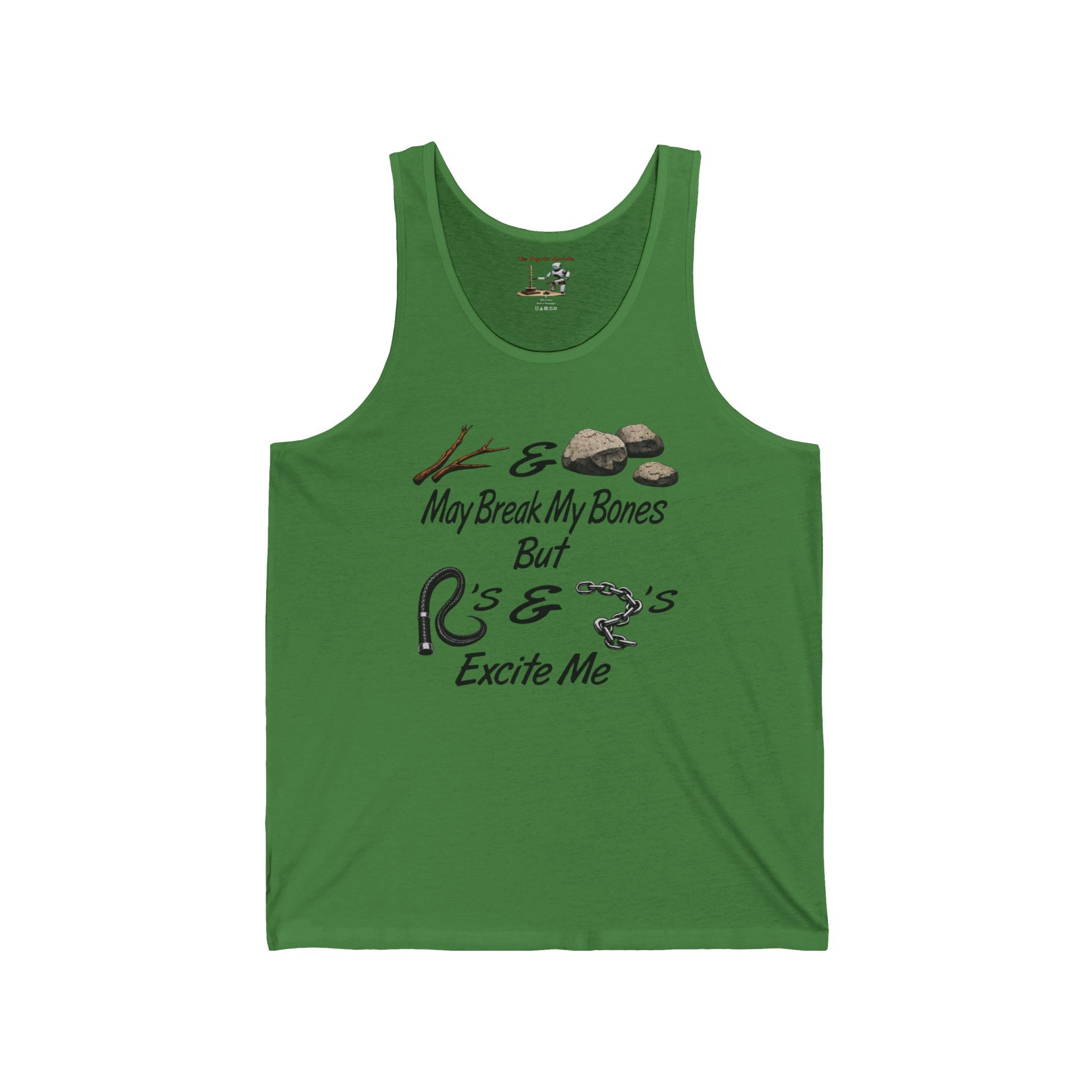 Tank Top – “Sticks & Stones May Break My Bones But Whips & Chains Excite Me”