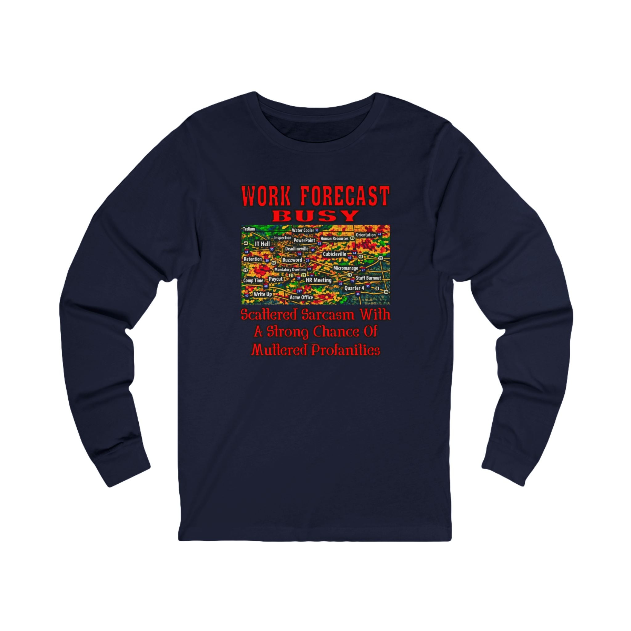 "Work Forecast: Busy" Graphic Shirt (Funny Office Weather Humor)