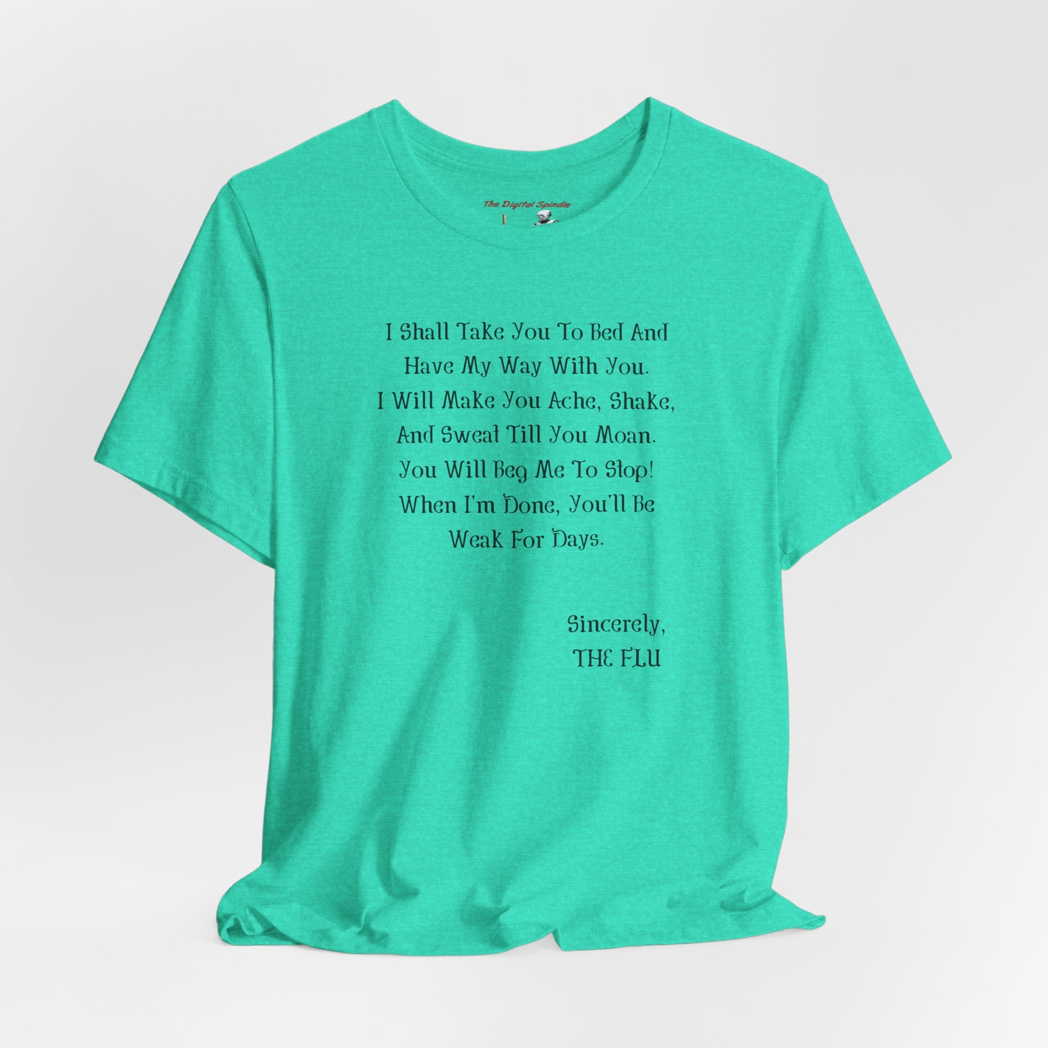“Sincerely, THE FLU” Graphic T-Shirt