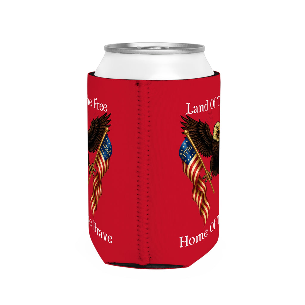 "Land of the Free, Home of the Brave" Can Cooler Sleeve