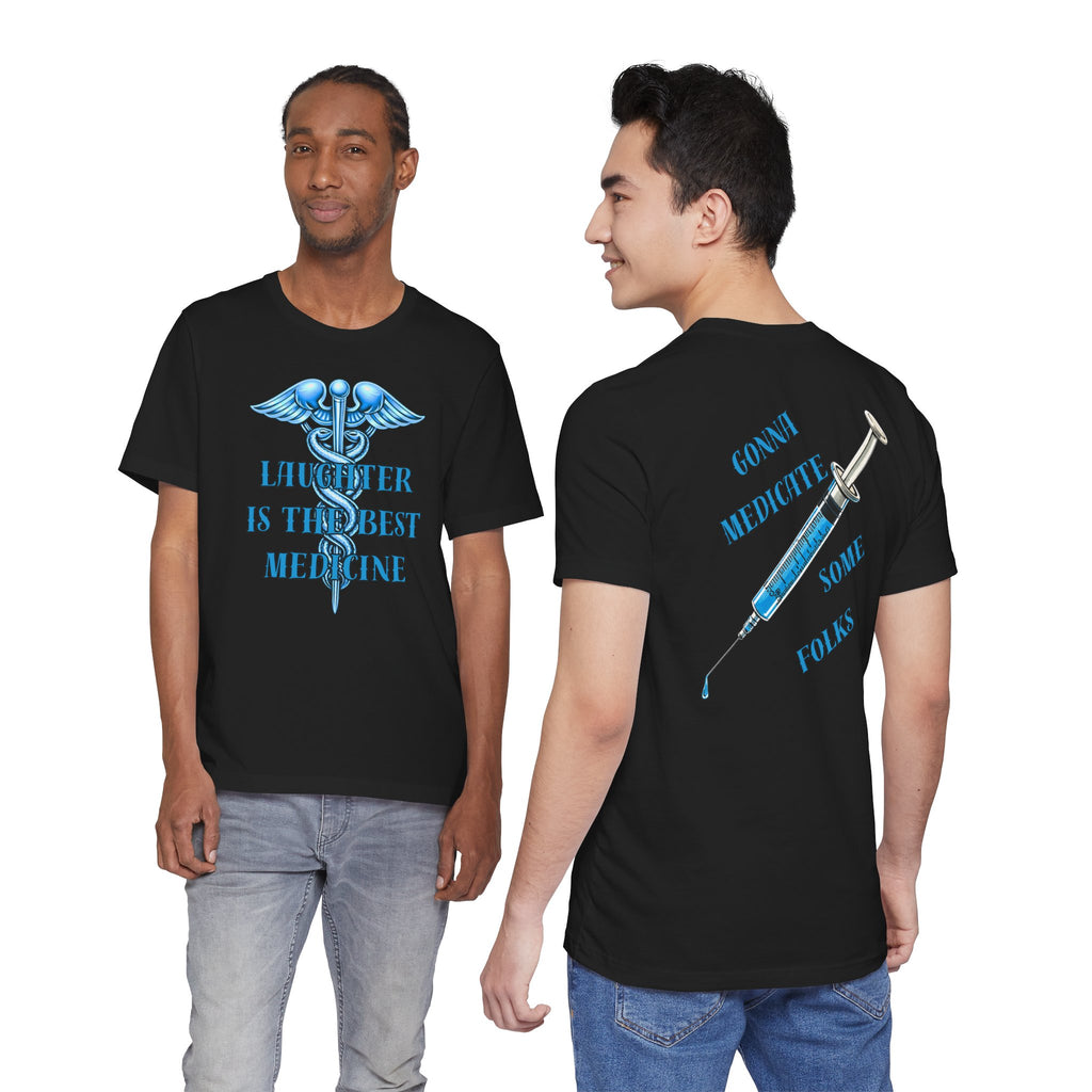 "Laughter Is The Best Medicine" Graphic T‑Shirt