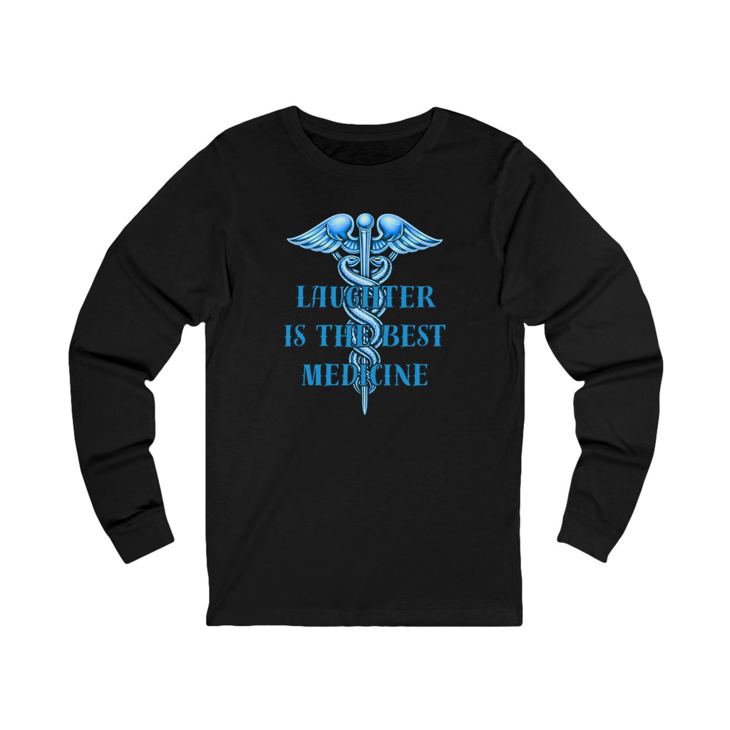 Laughter Is The Best Medicine Front And Back Long Sleeve Tee — Funny Medical Caduceus Shirt