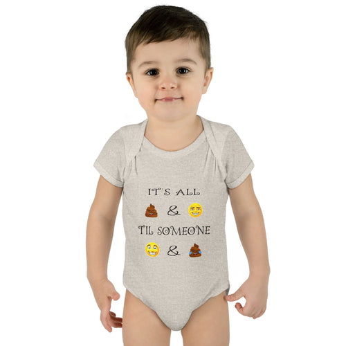"It's All & 'Til Someone" Poop & Emoji Funny Baby Onesie