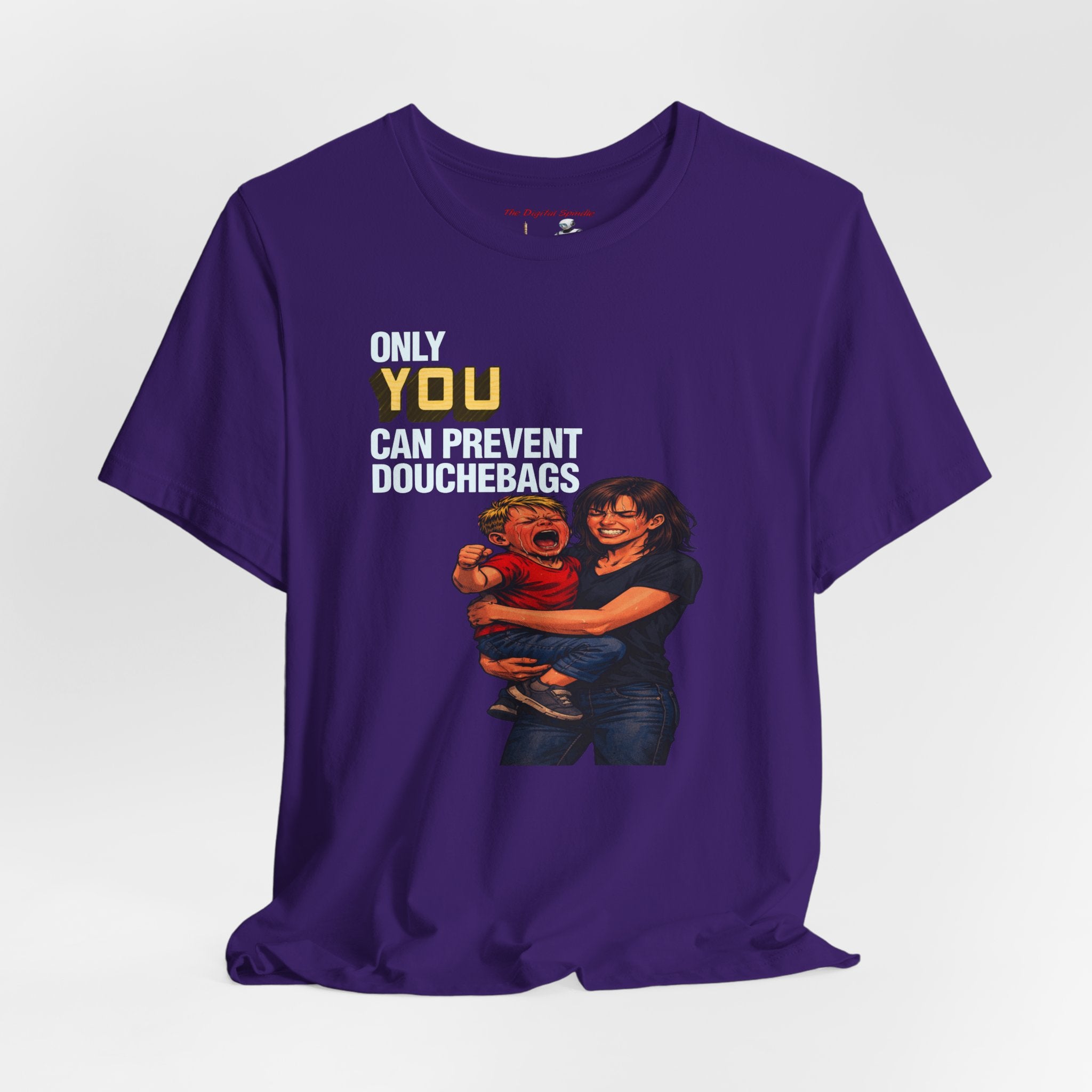 "Only You Can Prevent Douchebags" Short Sleeve Tee