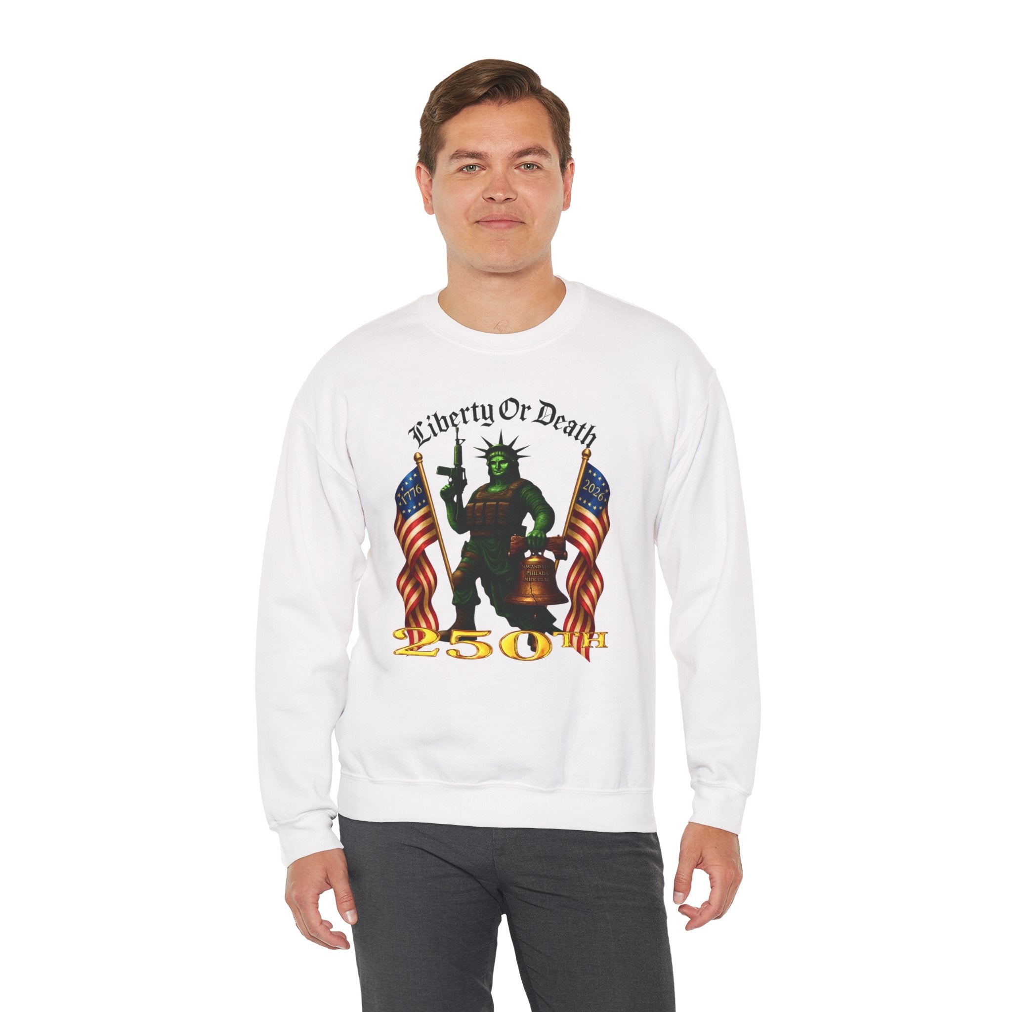 Liberty or Death 250th Crewneck Sweatshirt — Patriotic Statue of Liberty Design