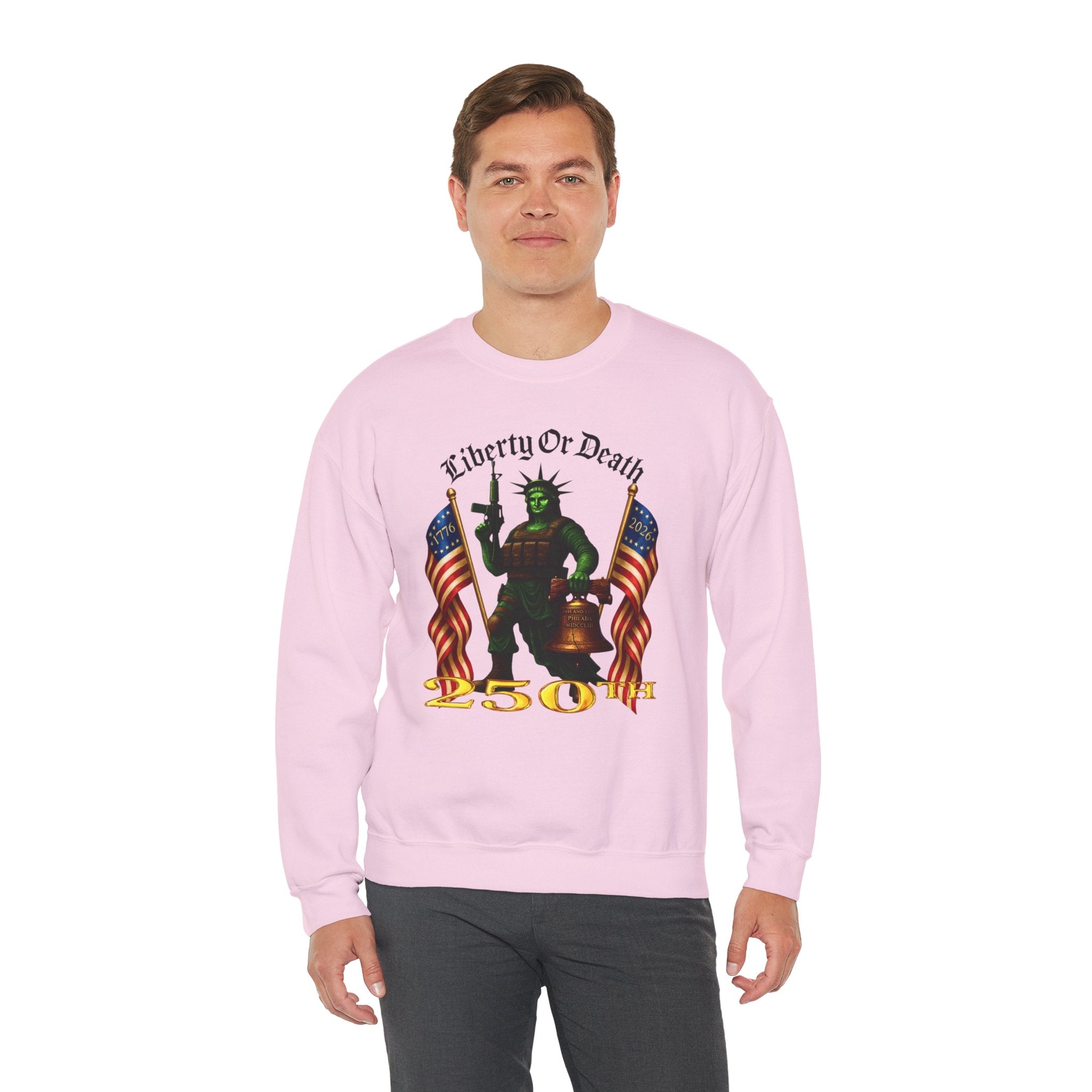 Liberty or Death 250th Crewneck Sweatshirt — Patriotic Statue of Liberty Design