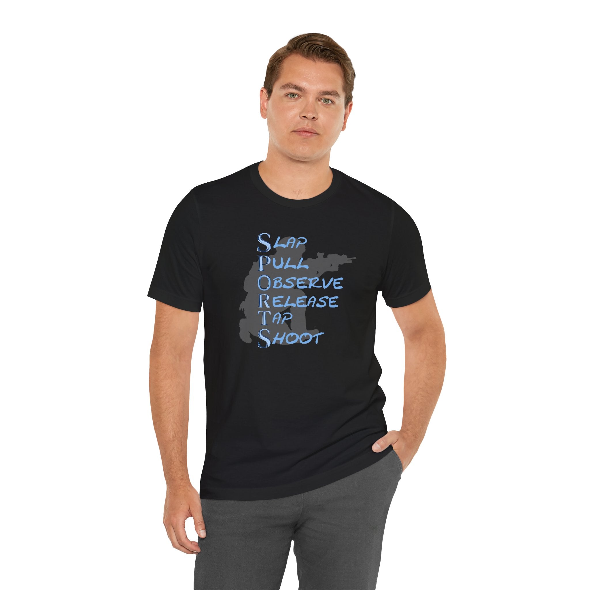 SPORTS -T-Shirt — "Slap Pull Observe Release Tap Shoot"