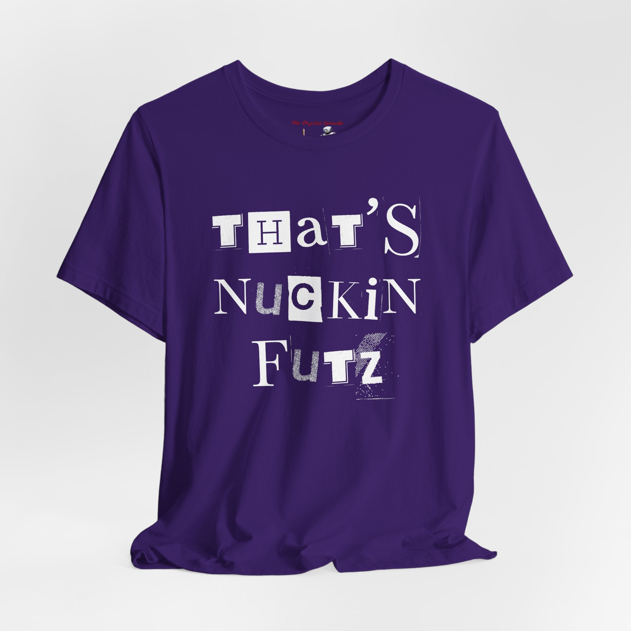 "That's Nuckin Futz" Tee