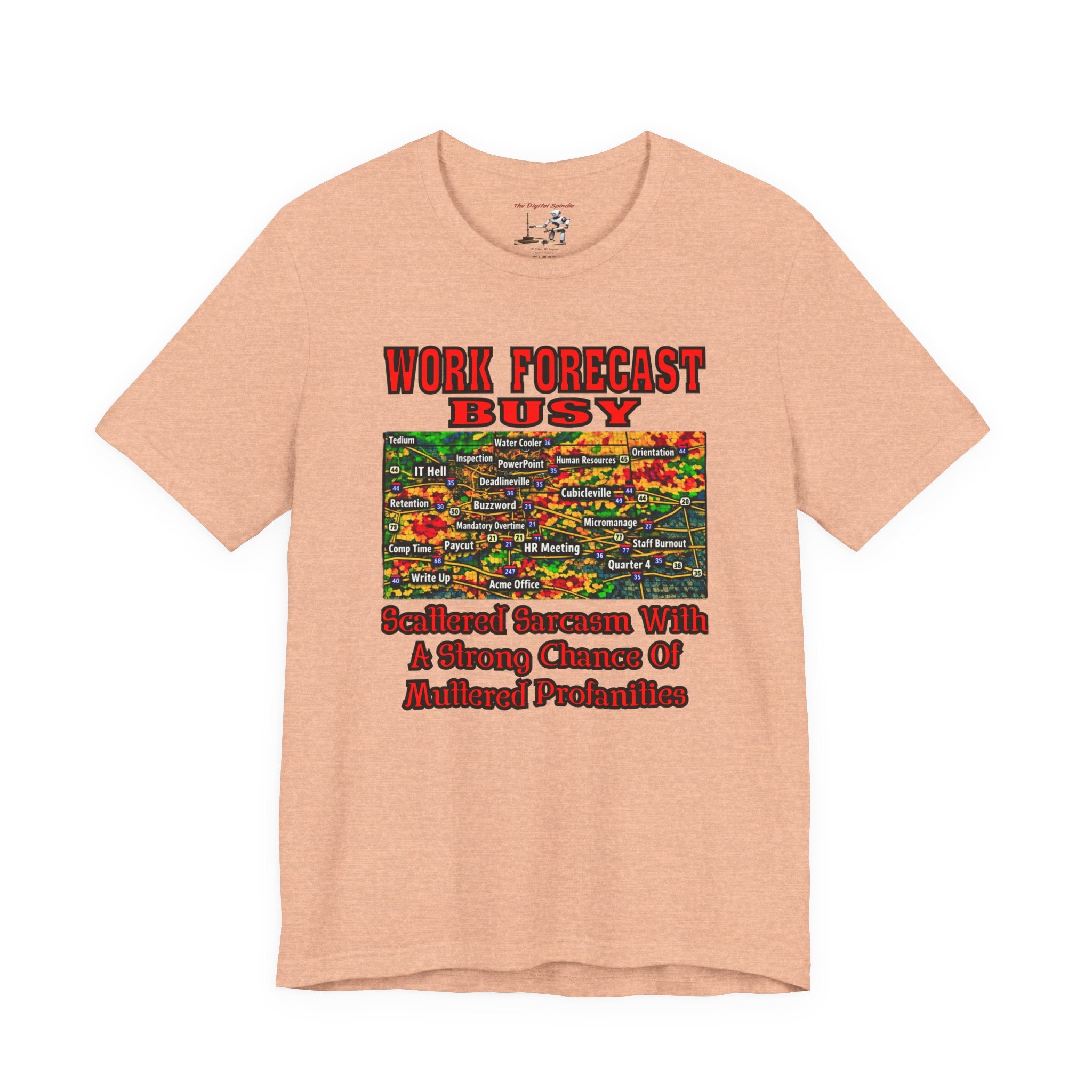 Work Forecast Busy T-Shirt