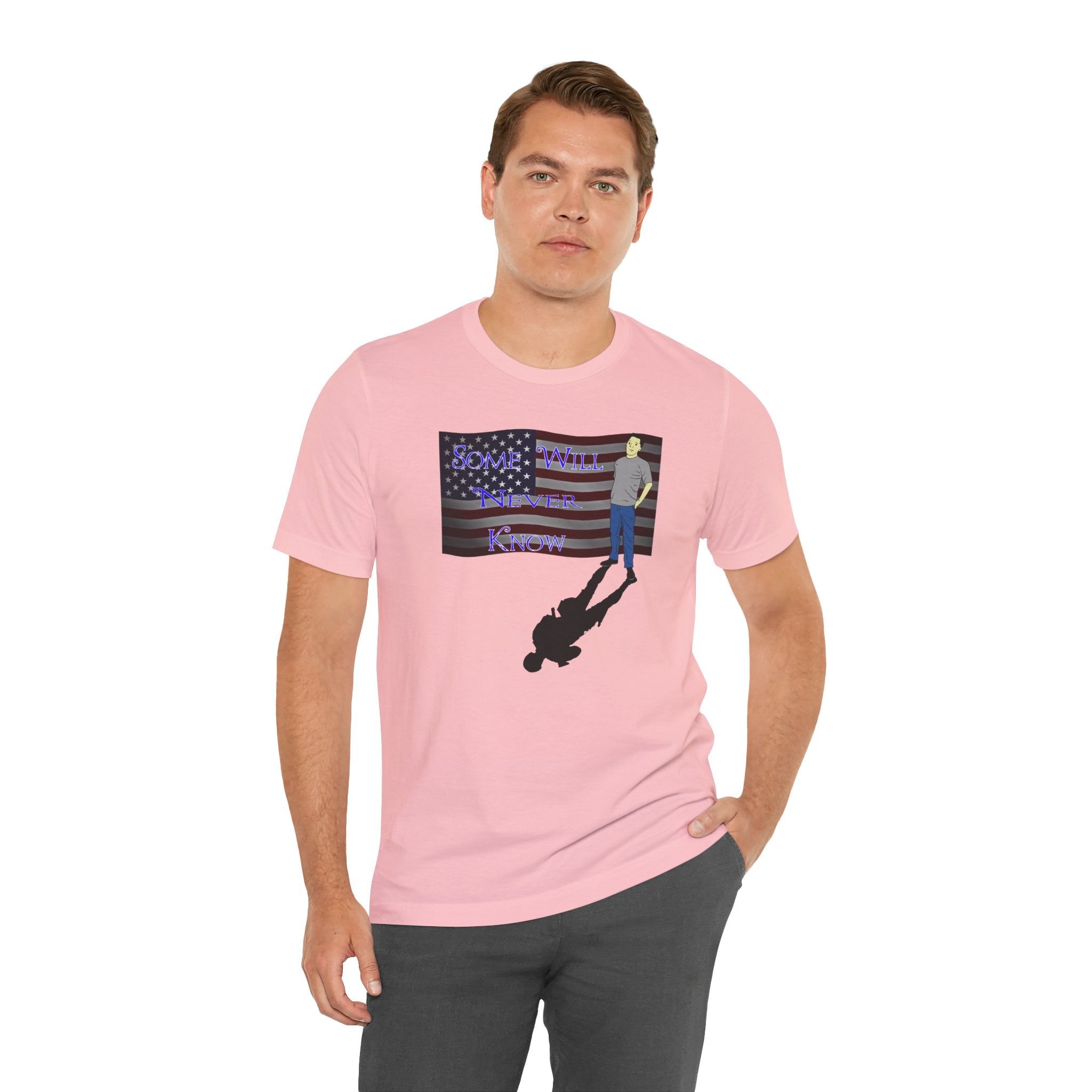 Some Will Never Know T-Shirt — Patriotic Shadow Design