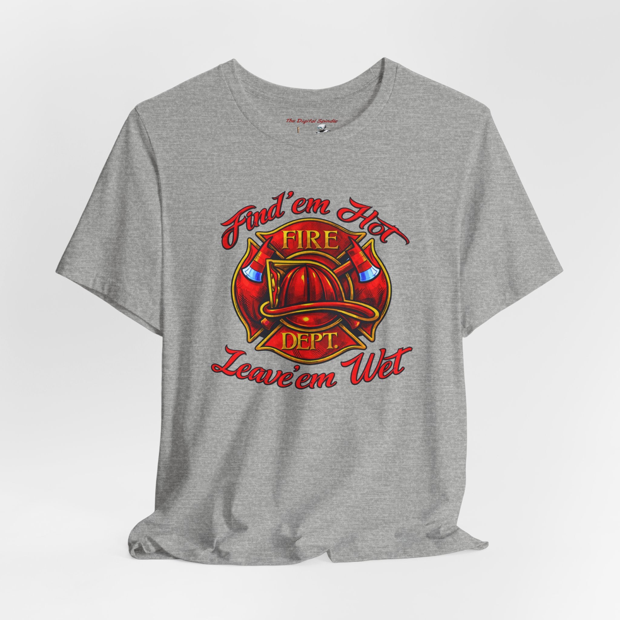 "Find 'em Hot, Leave 'em Wet" Firefighter Helmet Graphic T-Shirt