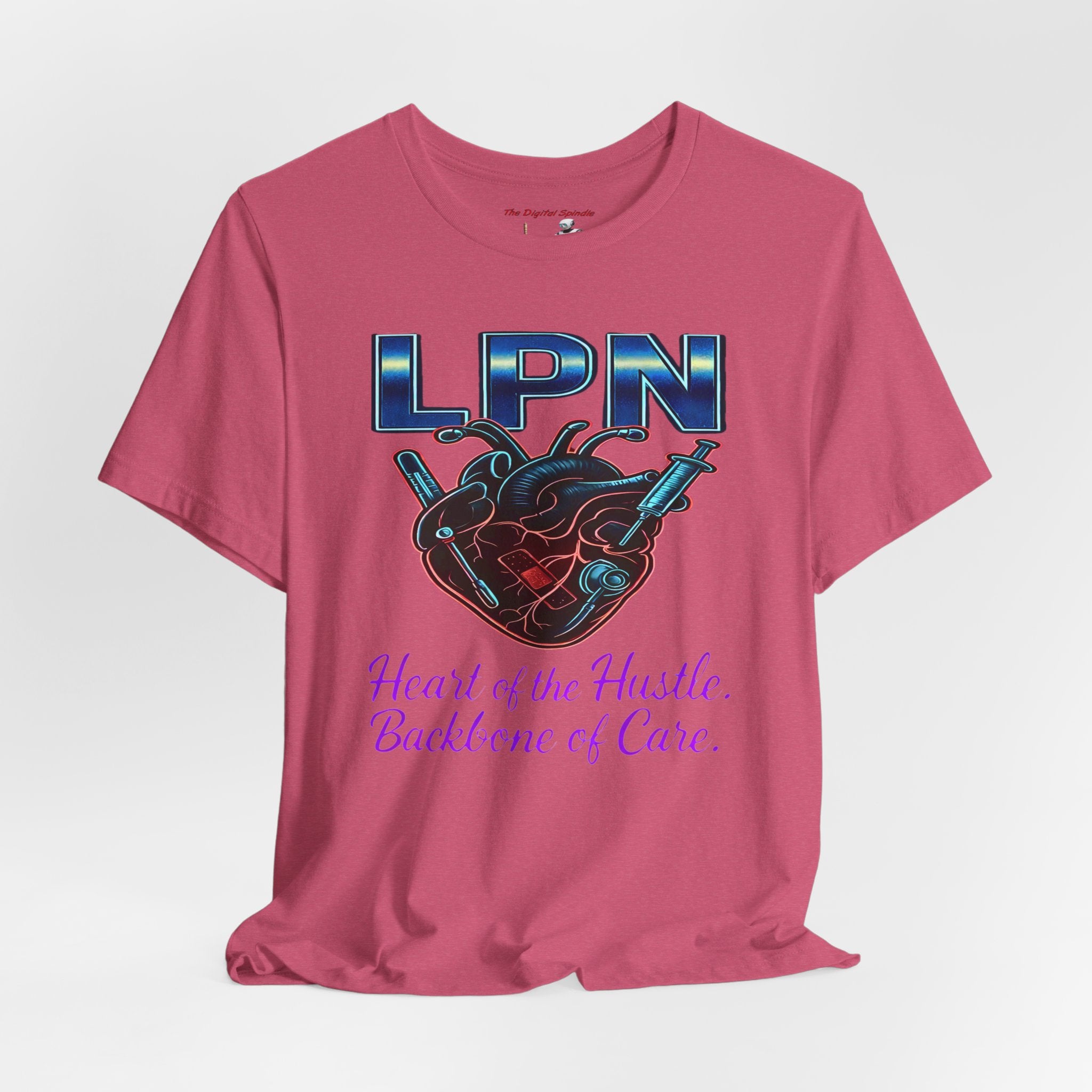 "Heart of the Hustle, Backbone of Care" Nursing Short Sleeve Shirt