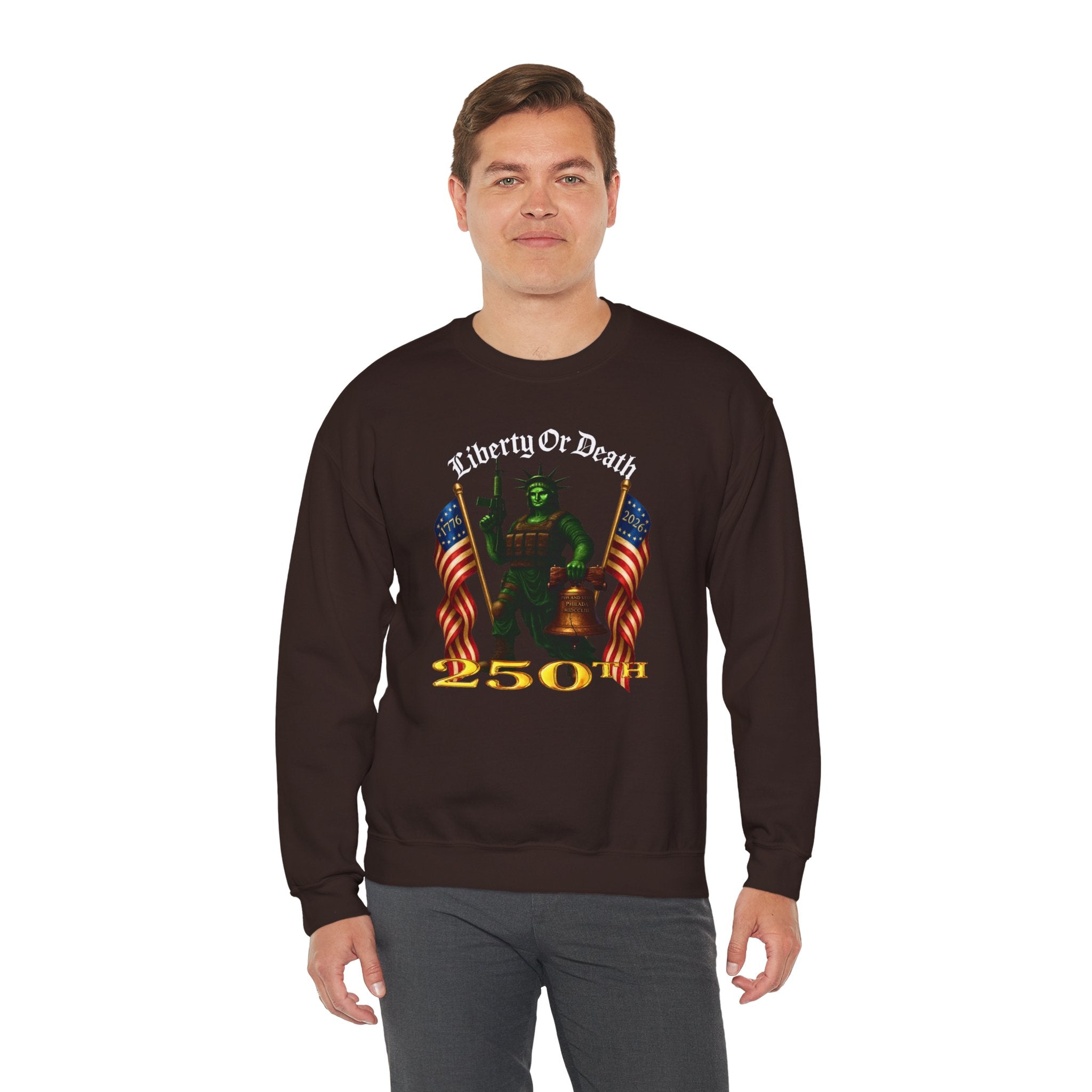 Liberty or Death Crewneck Sweatshirt — Patriot Statue Design with Flags & '250th' Anniversary Text