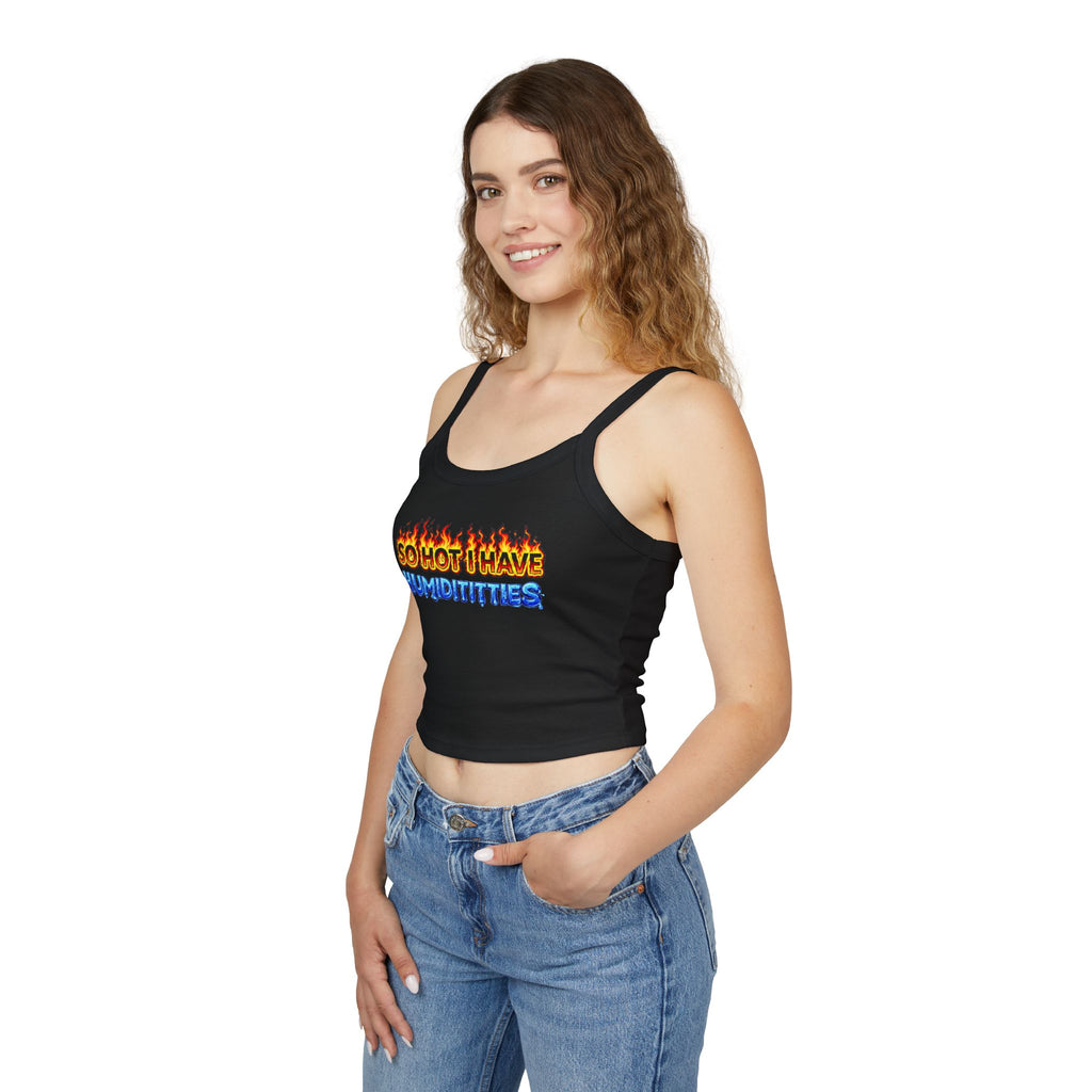 Spaghetti Strap Tank Top — "So Hot I Have Humiditties" Flame & Ice Graphic