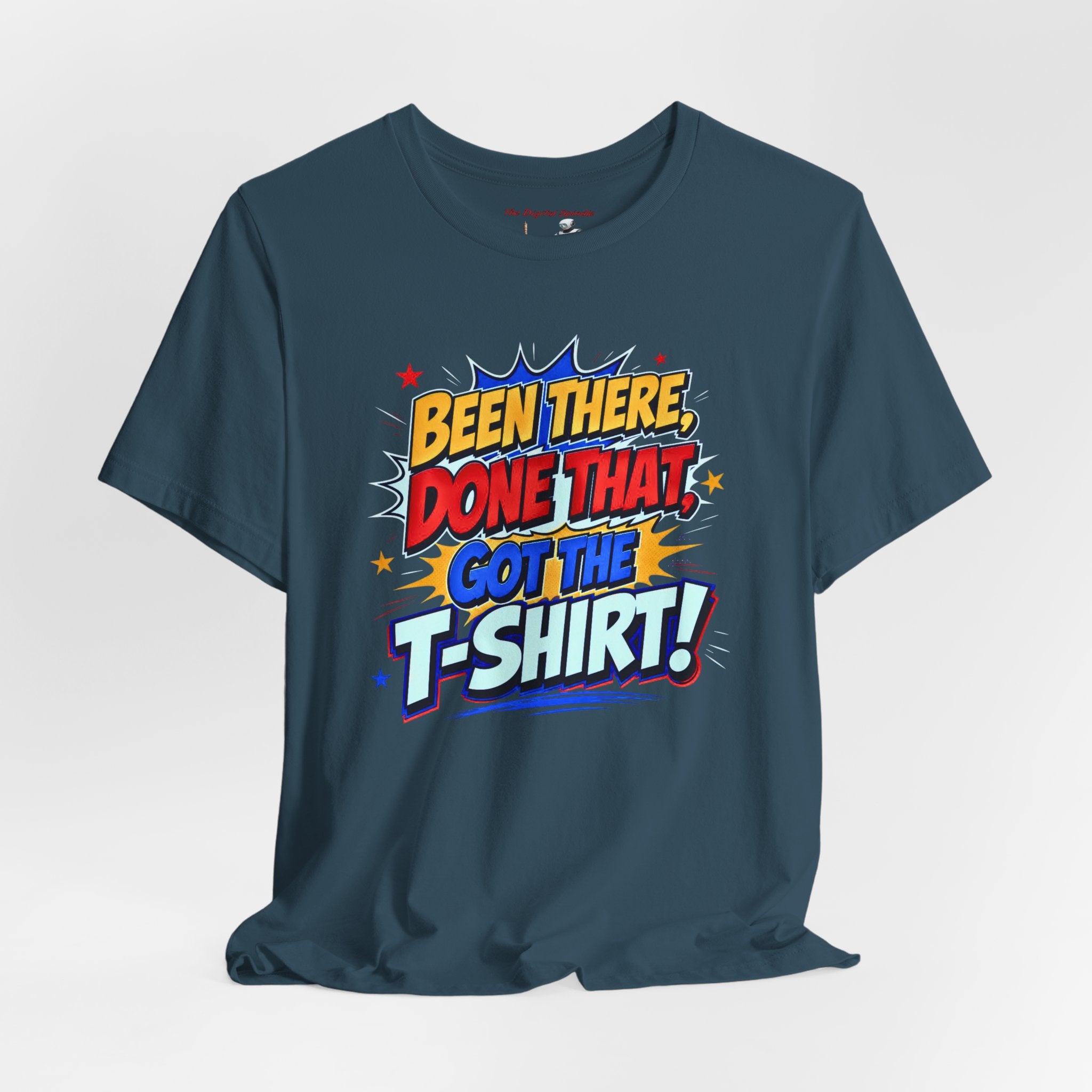 Been There Done That Got The T‑Shirt Tee — Retro Comic Graphic T-Shirt