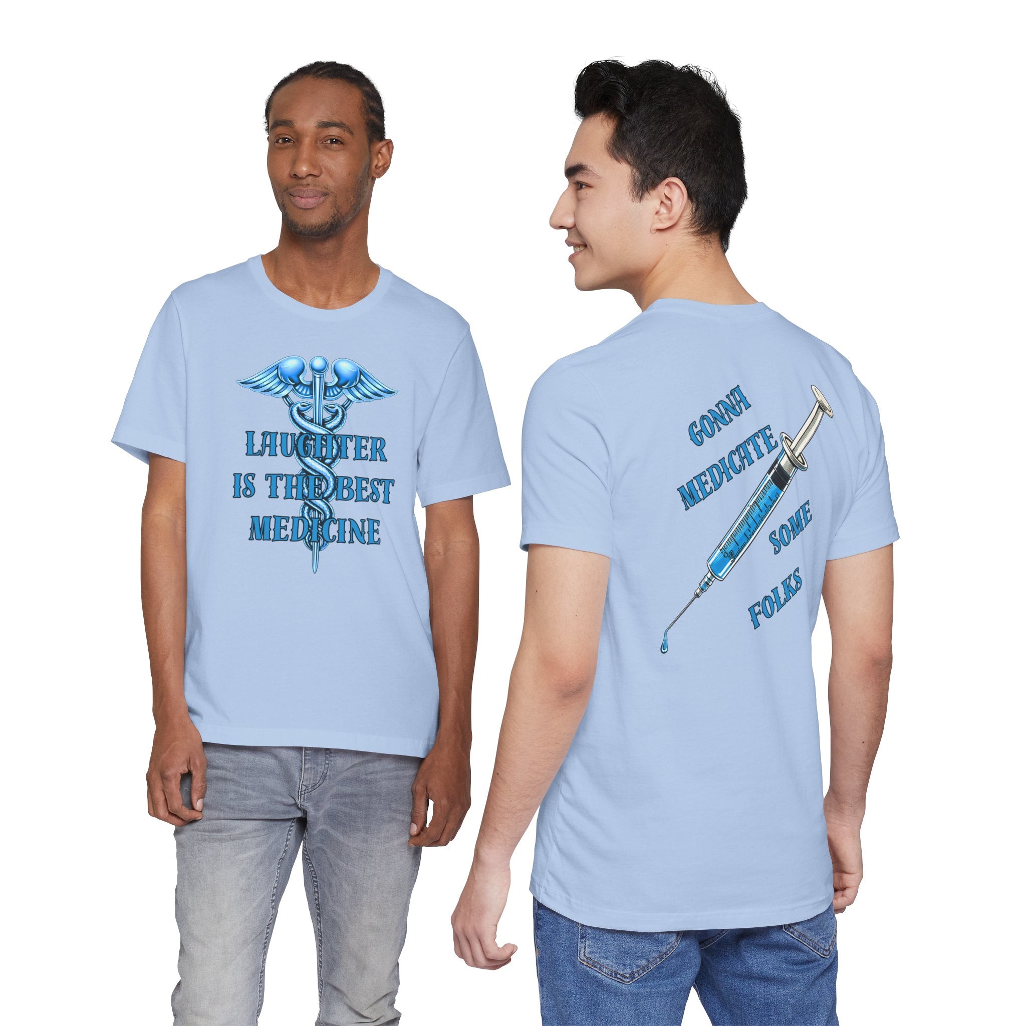 Laughter Is The Best Medicine Tee — Funny Nurse & Medic Caduceus T-Shirt